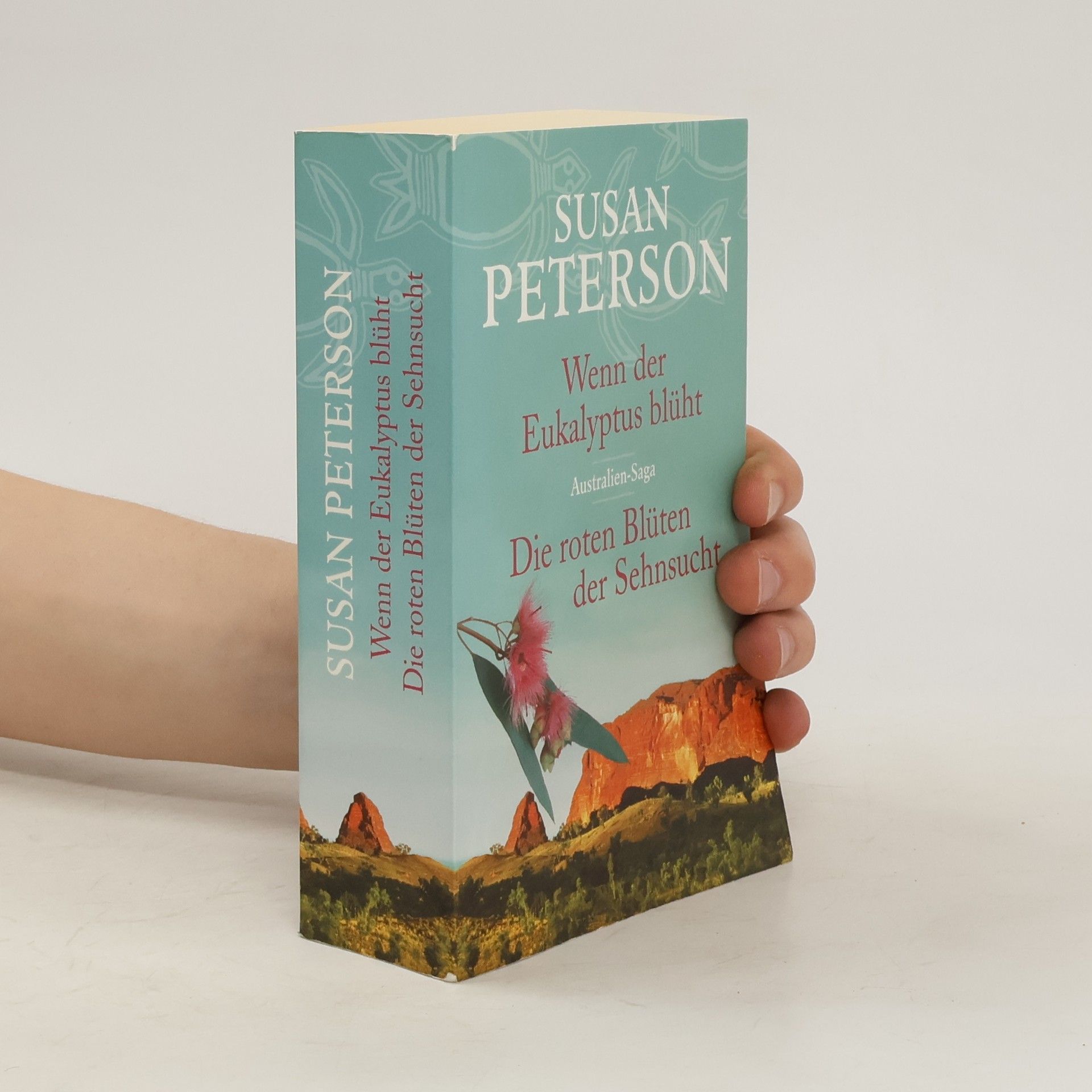 Susan Peterson Wen der Eukalyptus blüht. Die roten Blüten der Sehnsucht