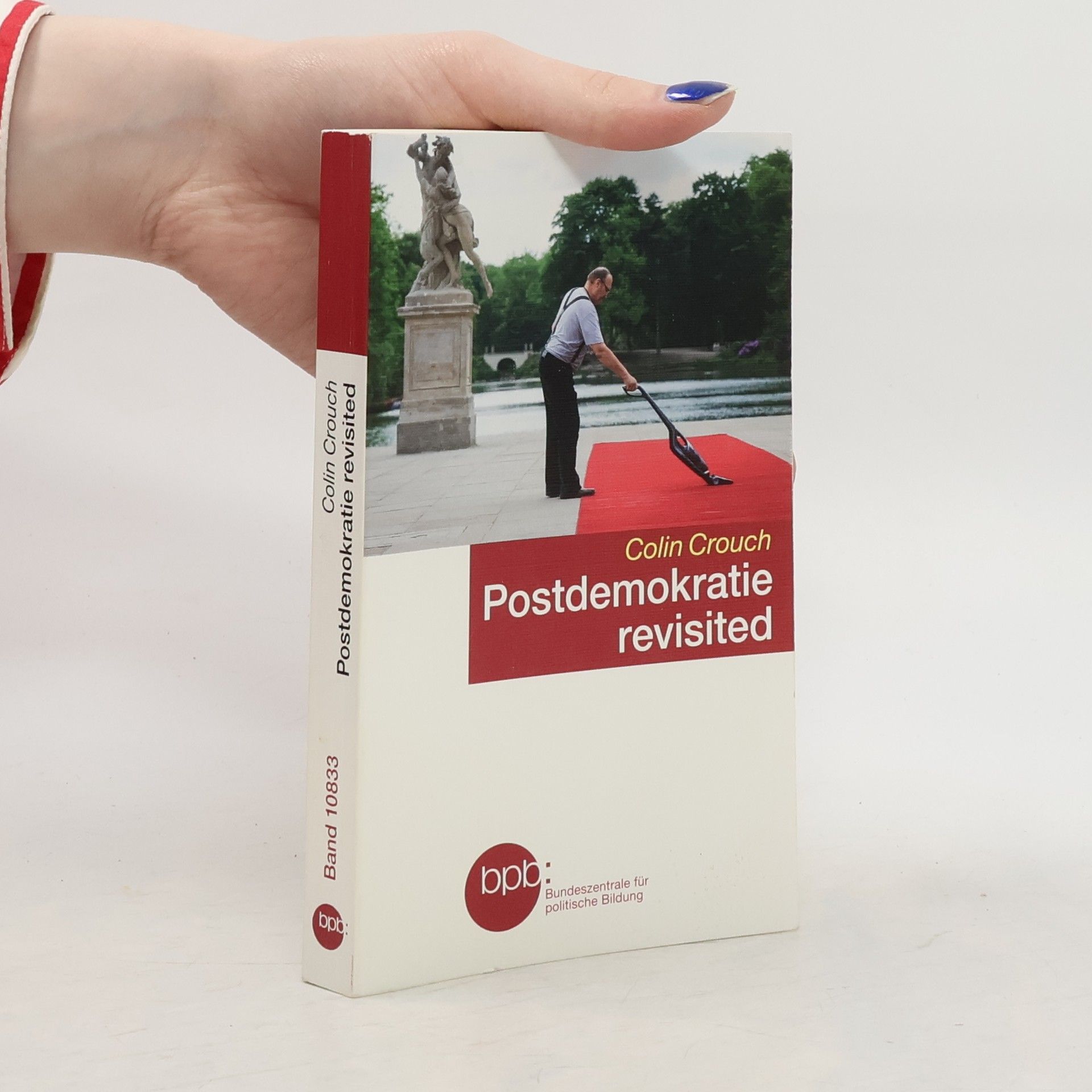 Colin Crouch Postdemokratie Revisited