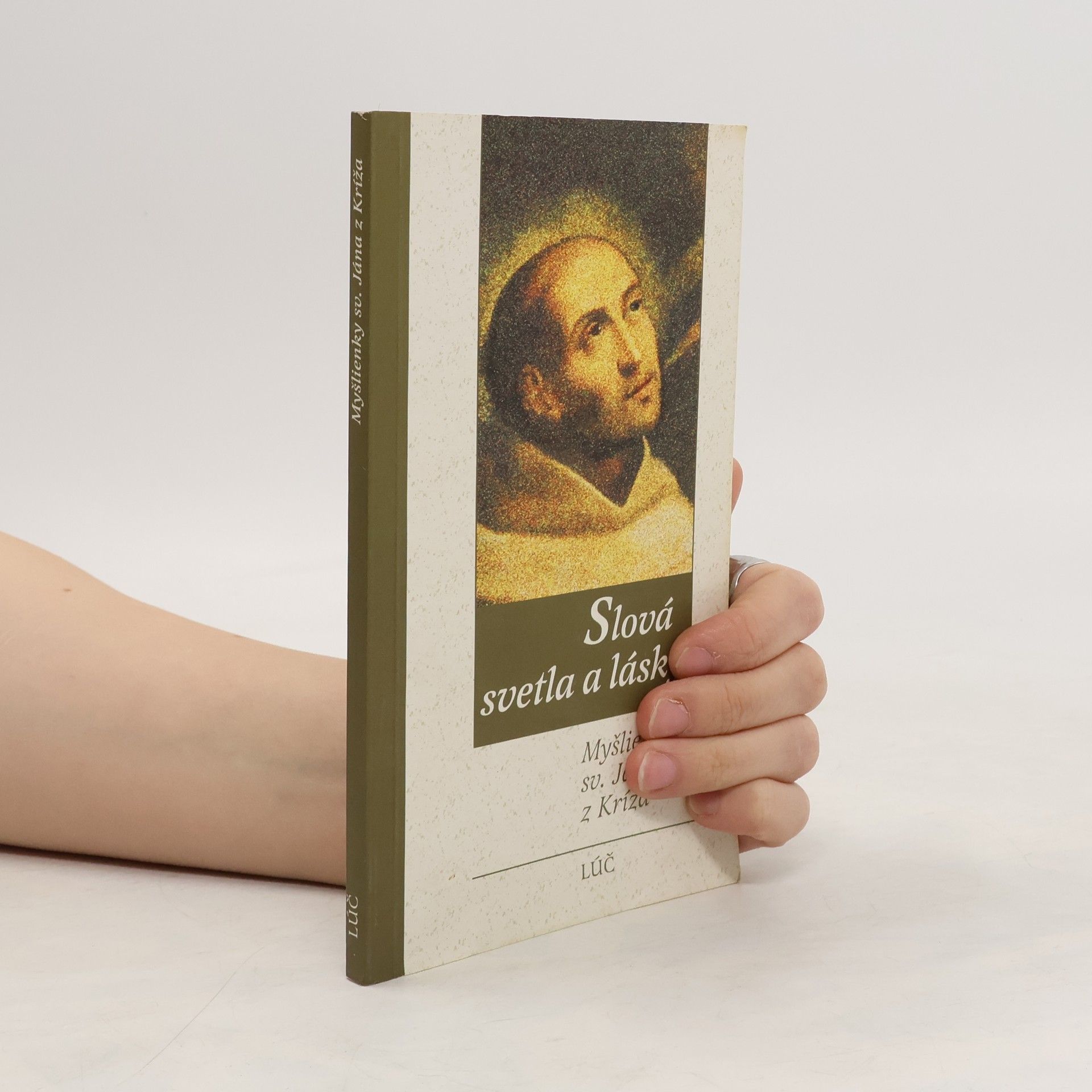 Sv. Ján z Kríža Slová svetla a lásky