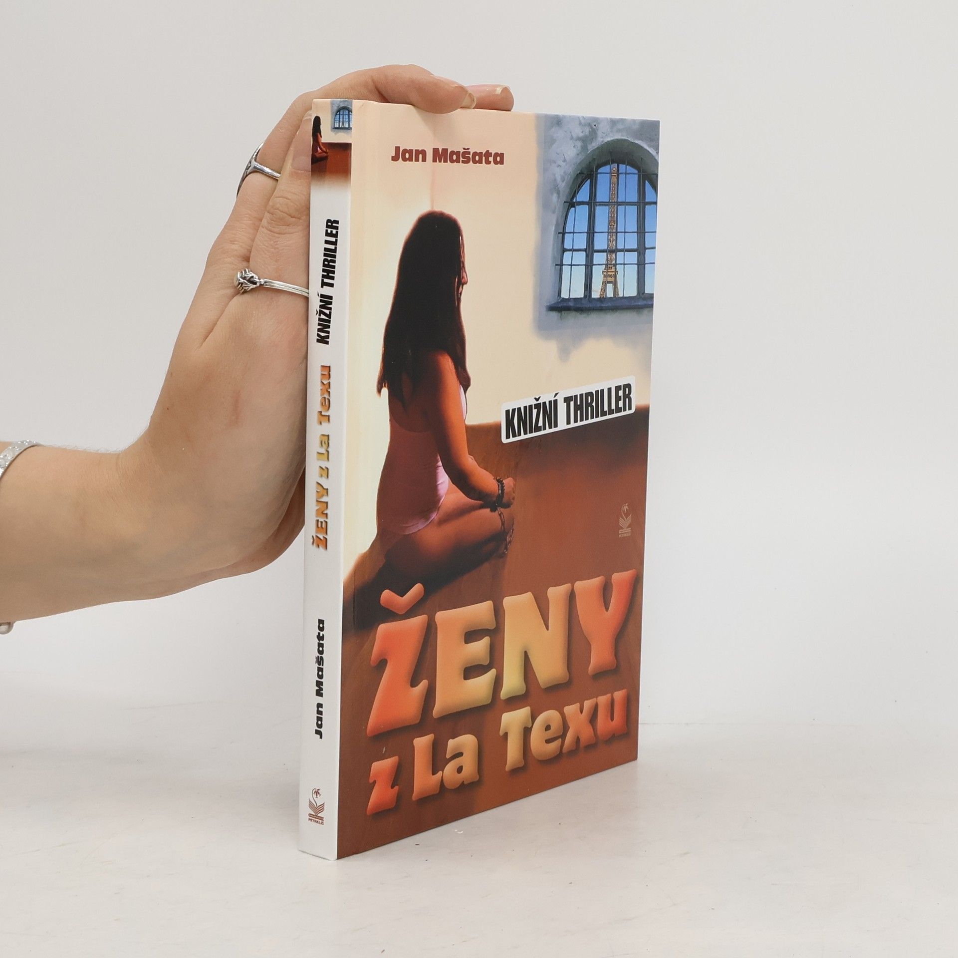 Jan Mašata Ženy z La Texu : knižní thriller