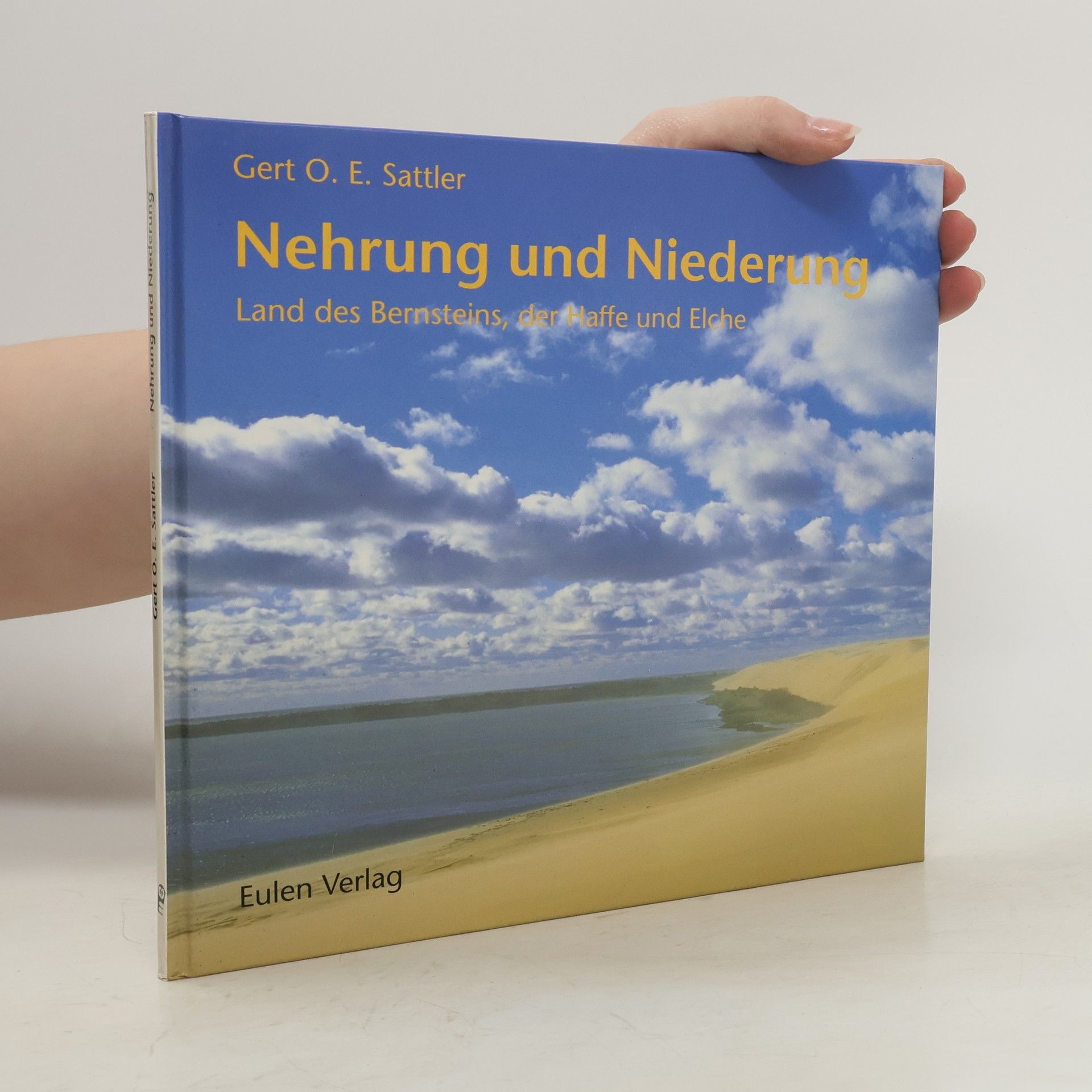 Gert O. E. Sattler Nehrung und Niederung