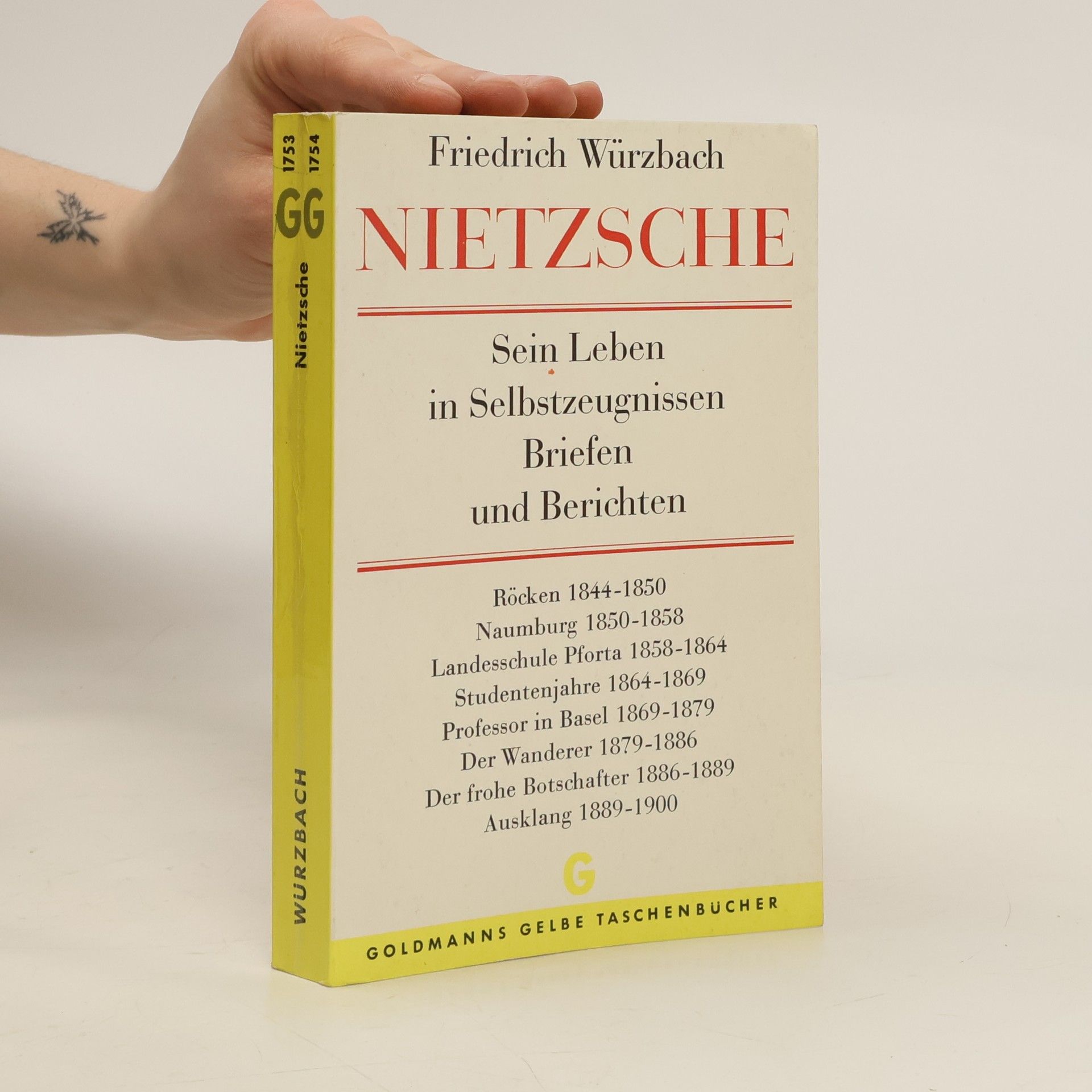 Friedrich Nietzsche Sein Leben in Selbstzeugnissen Briefen und Berichten