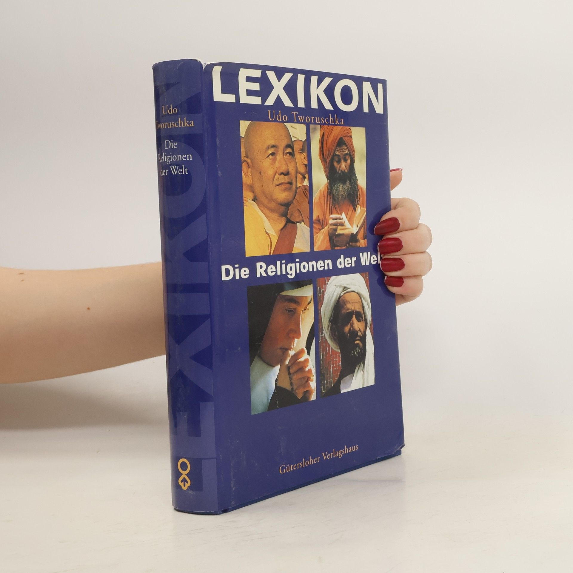 Udo Tworuschka Lexikon Die Religionen der Welt