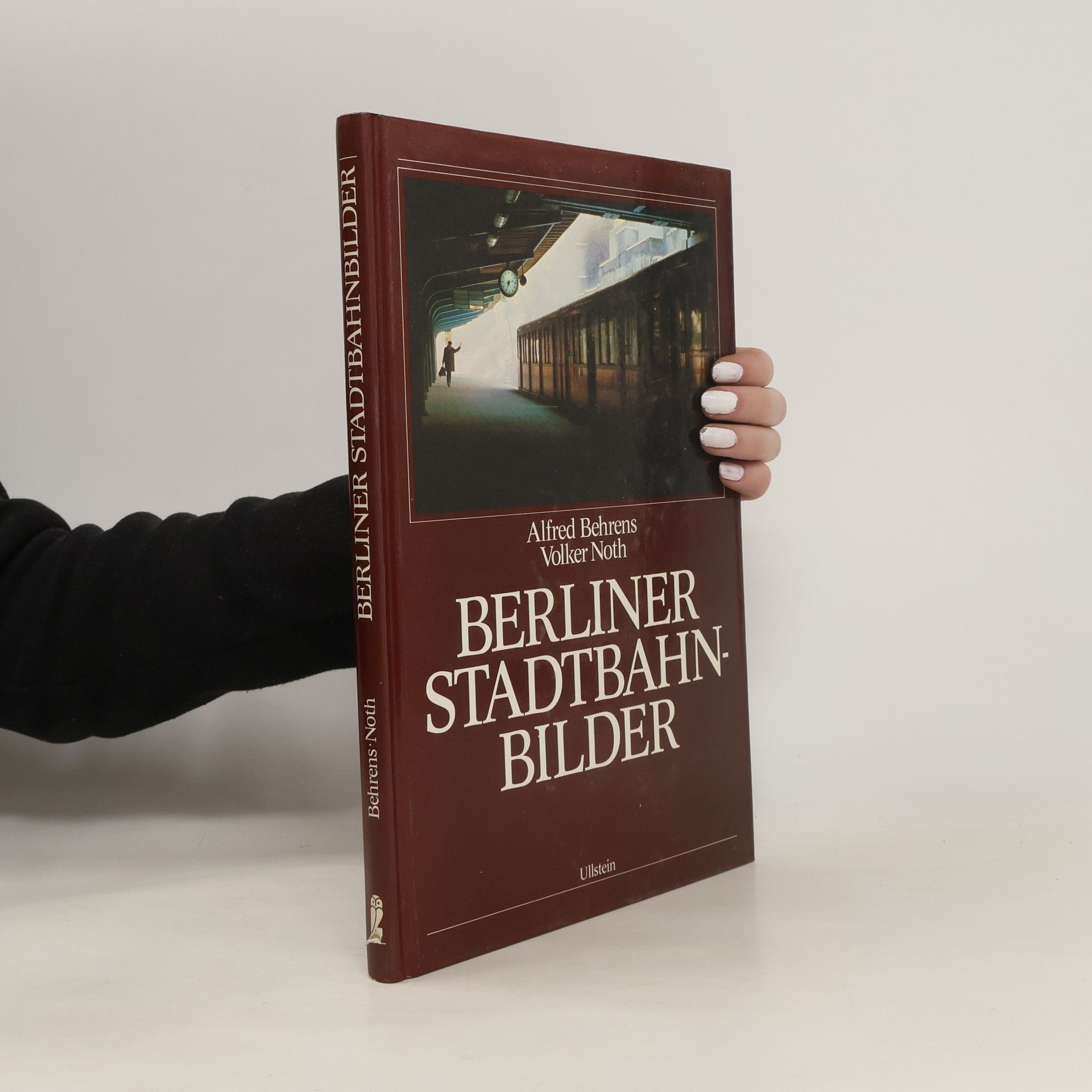 Alfred Behrens Berliner Stadtbahn-Bilder