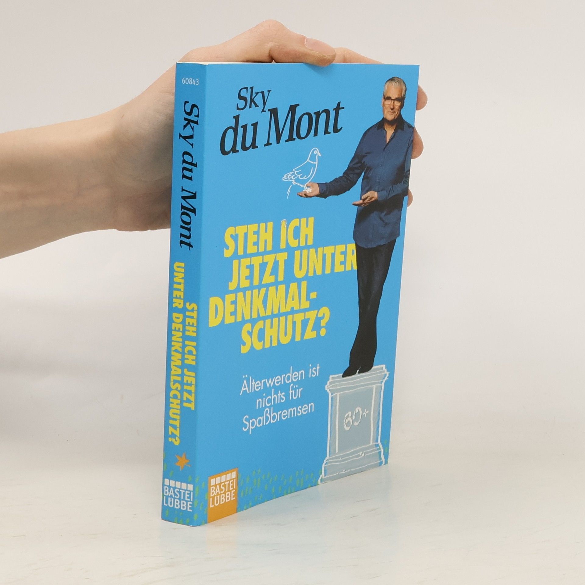 Sky Du Mont Steh ich jetzt unter Denkmalschutz?