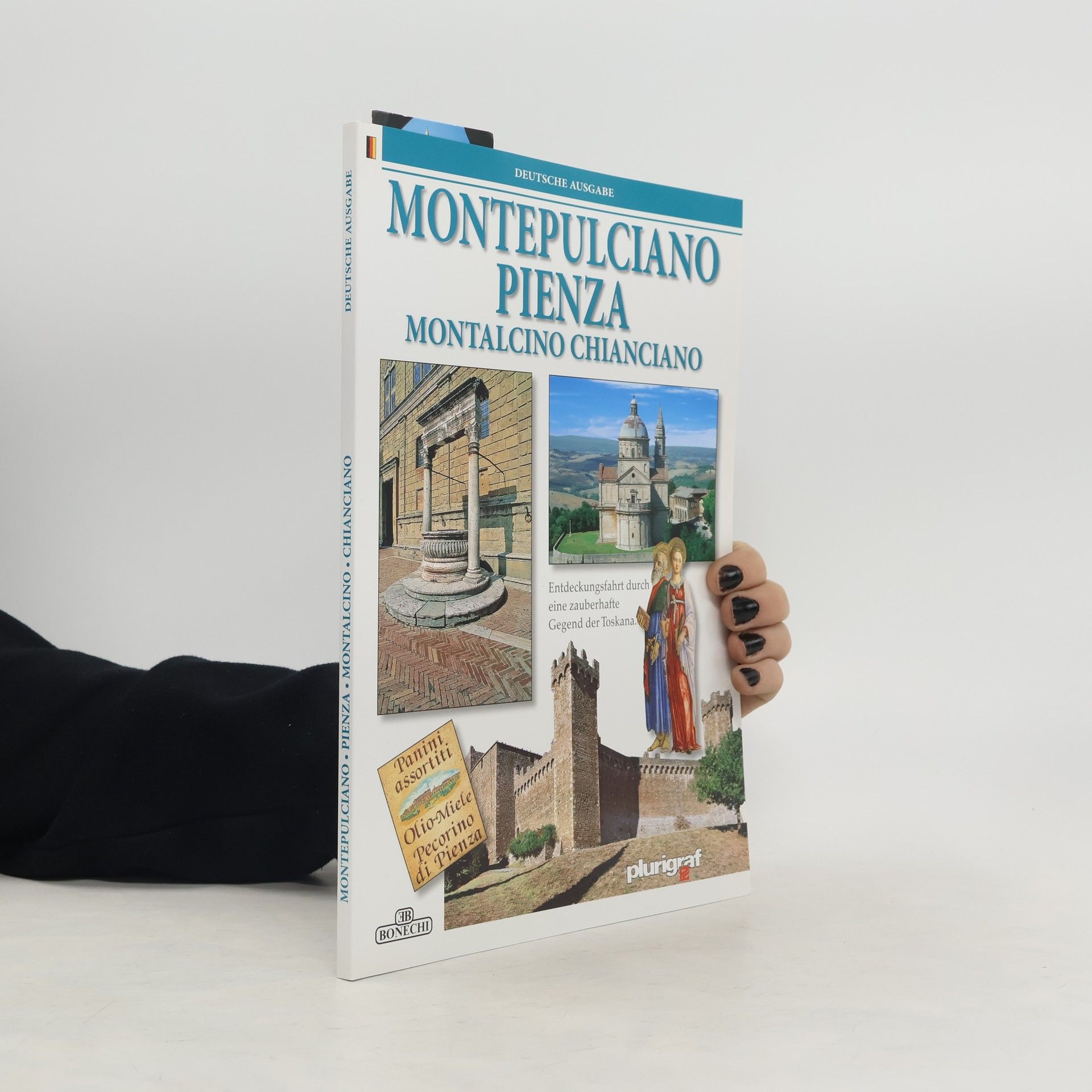 Loretta Santini Montepulciano, Pienza, Montalcino, Chianciano. Ediz. tedesca