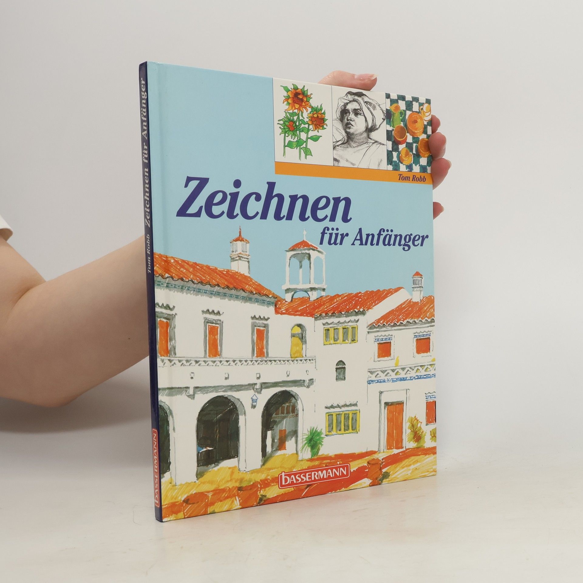 Tom Robb Zeichnen für Anfänger