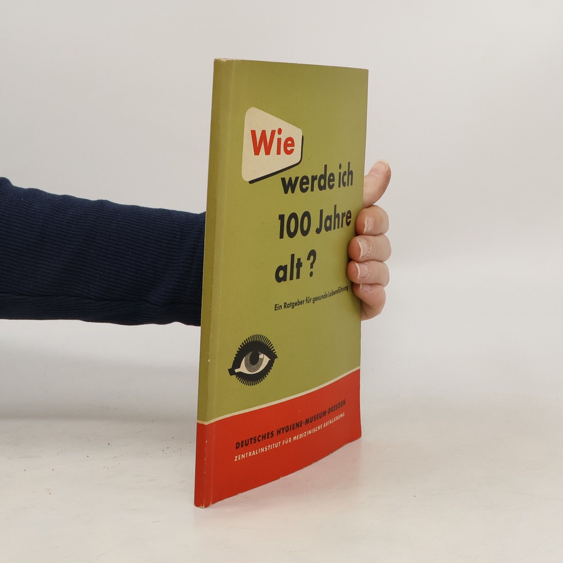 Autorenkollektiv Wie werde ich 100 Jahre alt