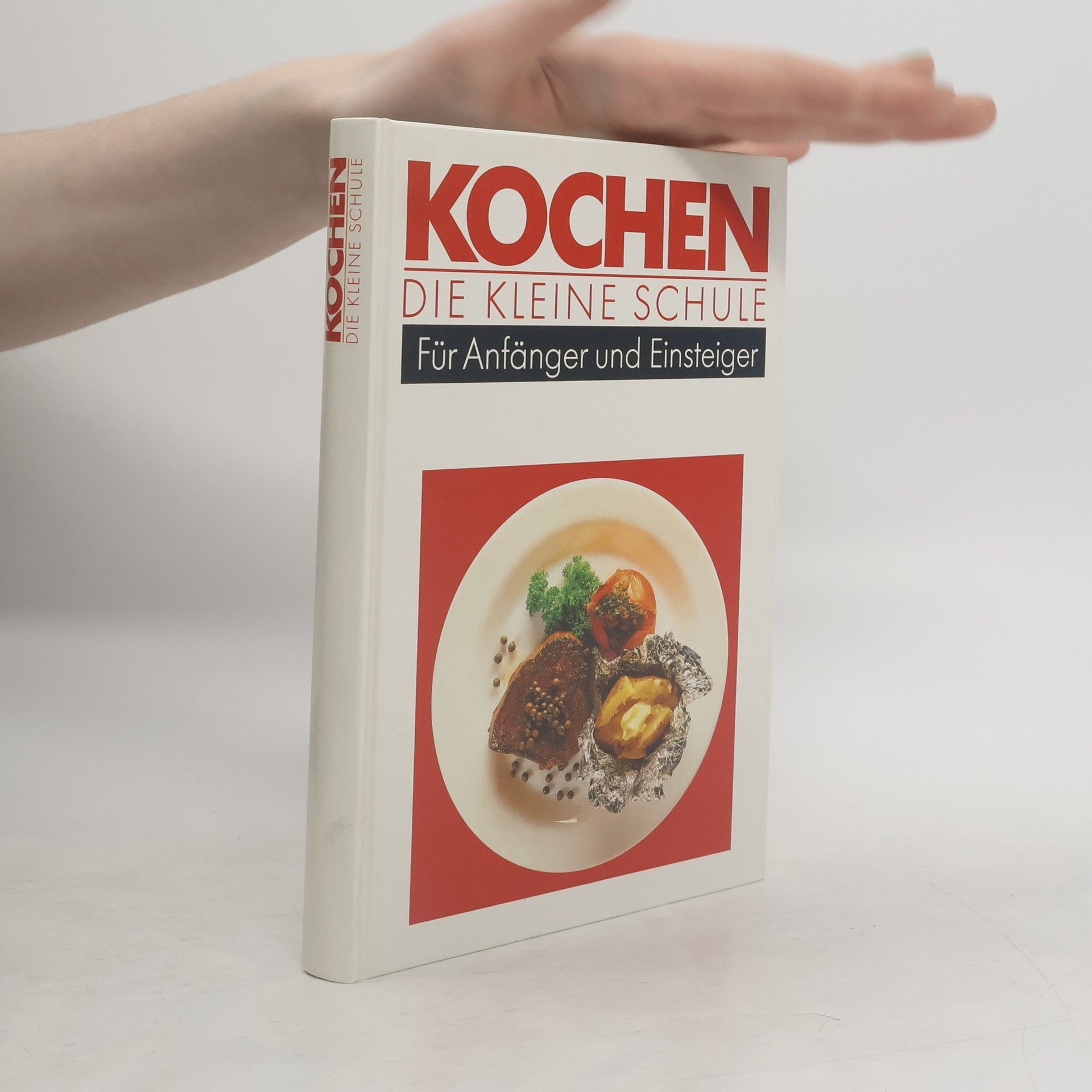 Autorenkollektiv Kochen die Kleine Schule