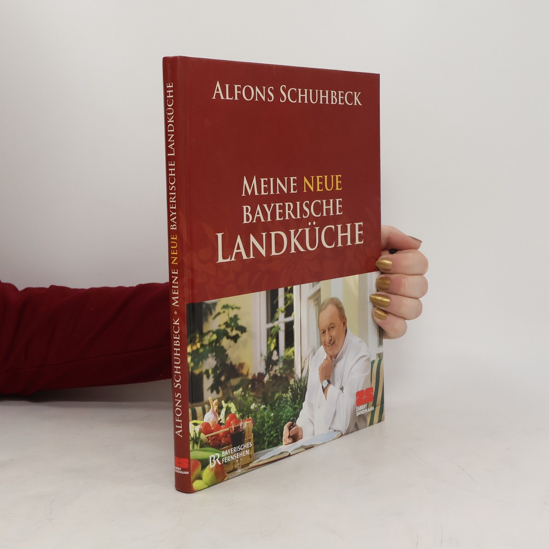 Alfons Schuhbeck Meine neue bayerische Landküche
