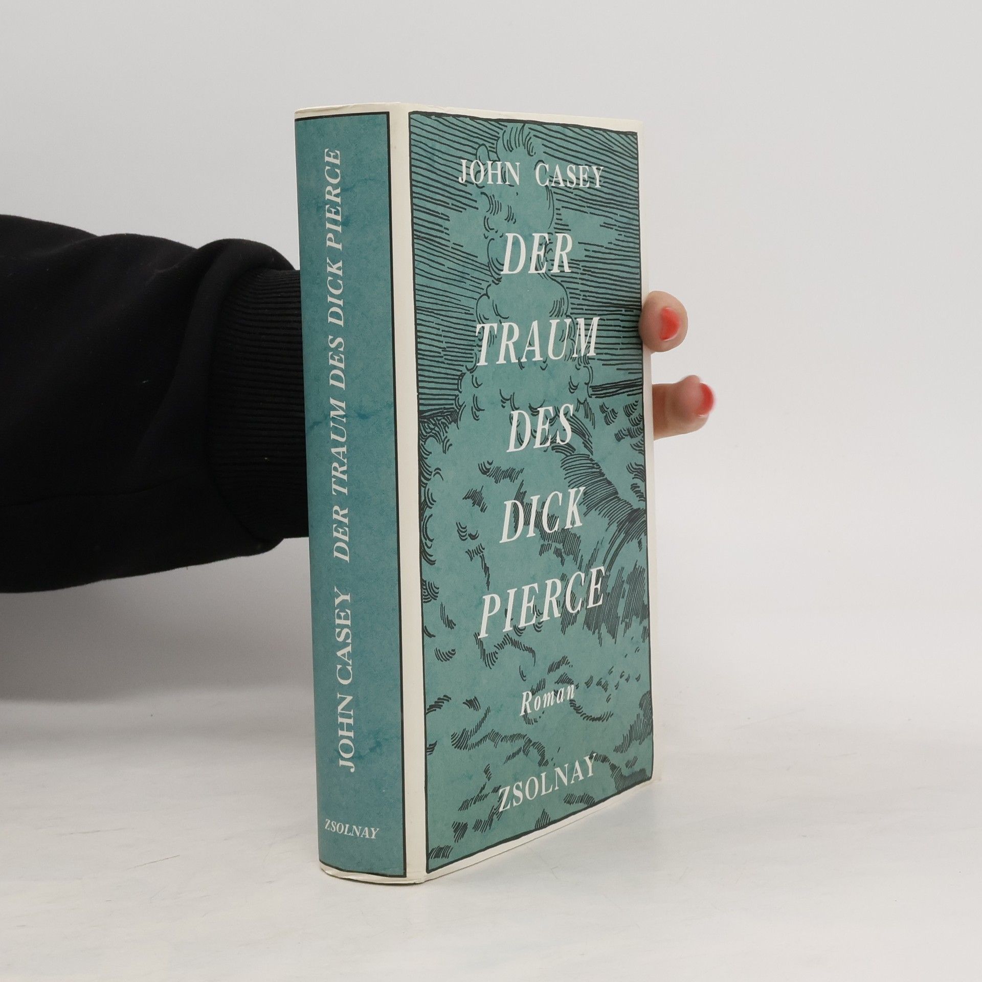 John Casey Der Traum des Dick Pierce