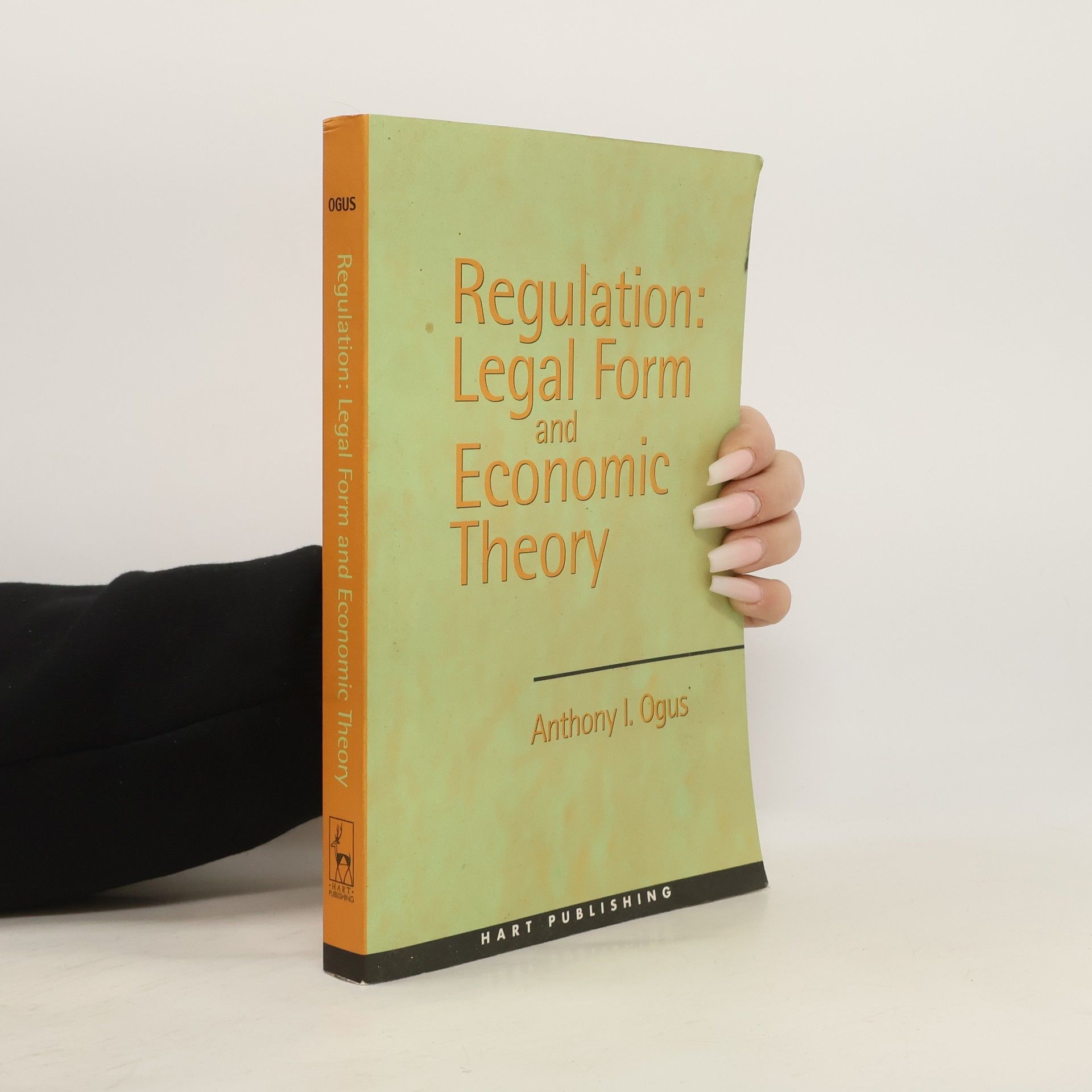 Anthony Ogus Regulation. Legal Form and Economic Theory