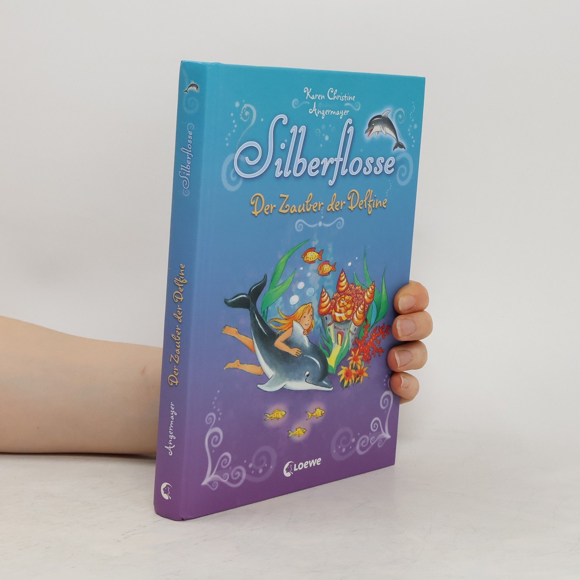 Karen Christine Angermayer Silberflosse - Der Zauber der Delfine