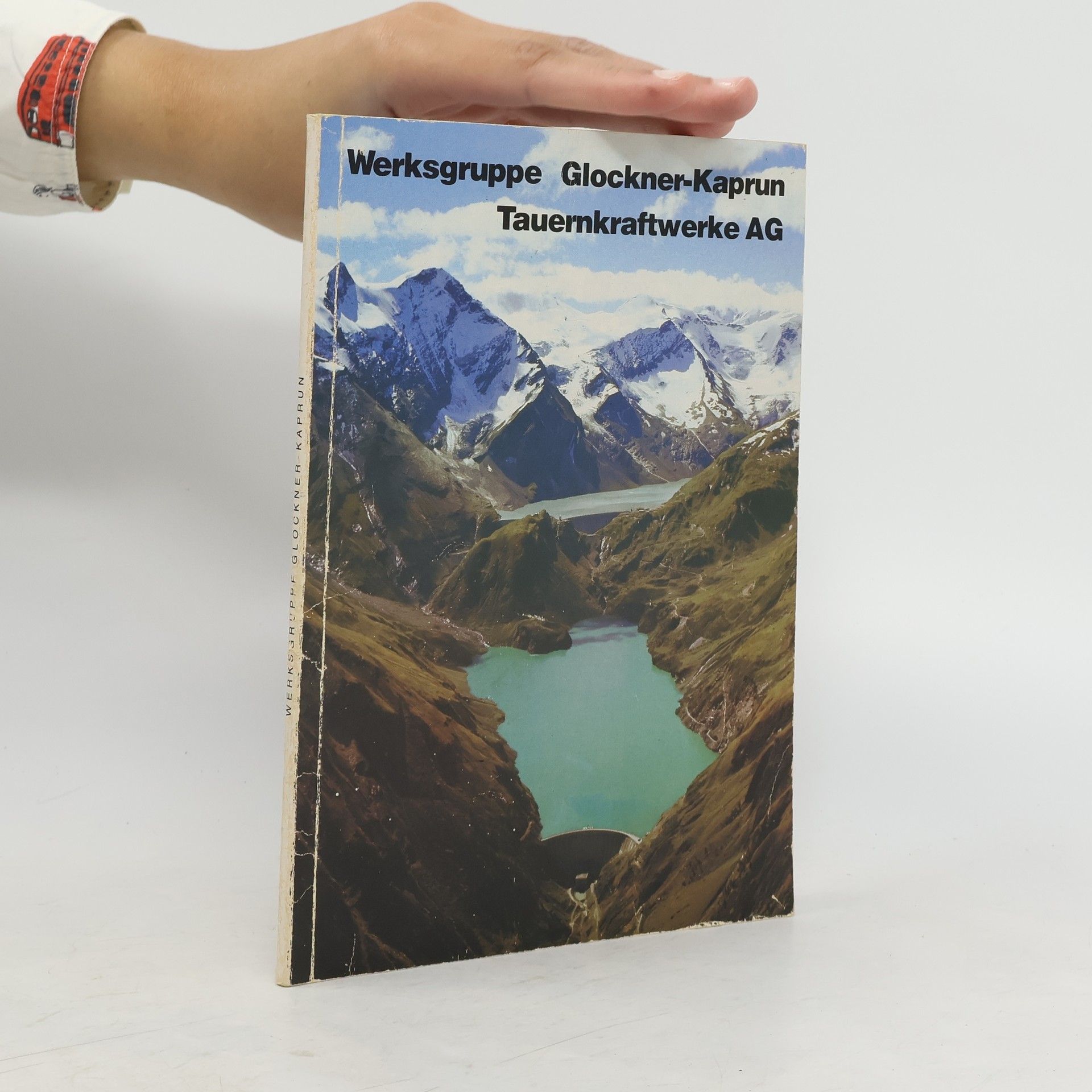 Autorenkollektiv Werksgruppe Glockner-Kaprun