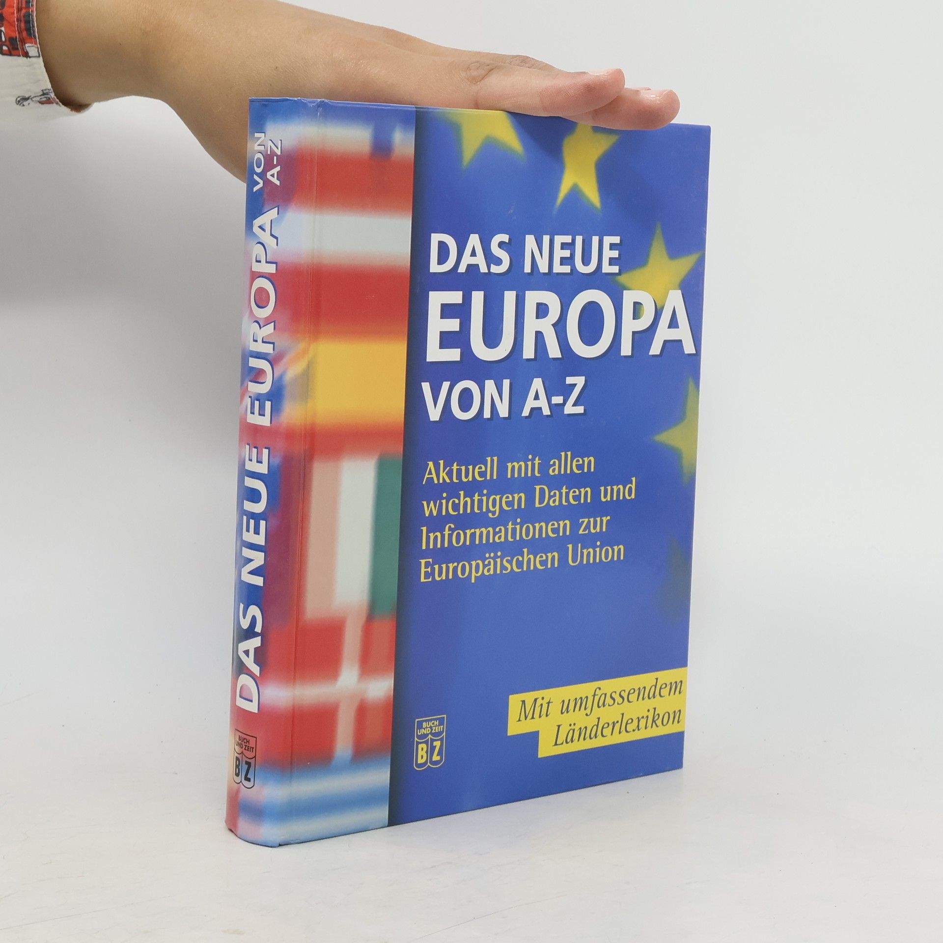 Annerose Sieck Das neue Europa von A - Z
