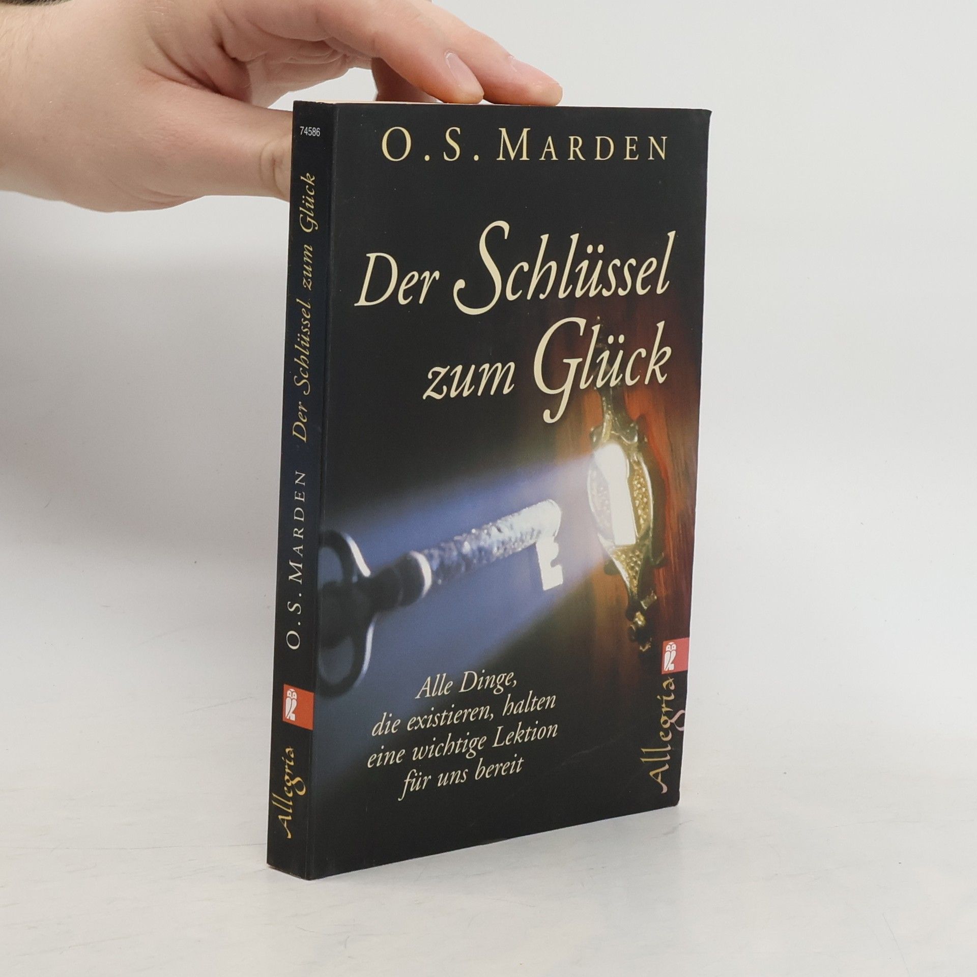 Orison Swett Marden Der Schlüssel zum Glück