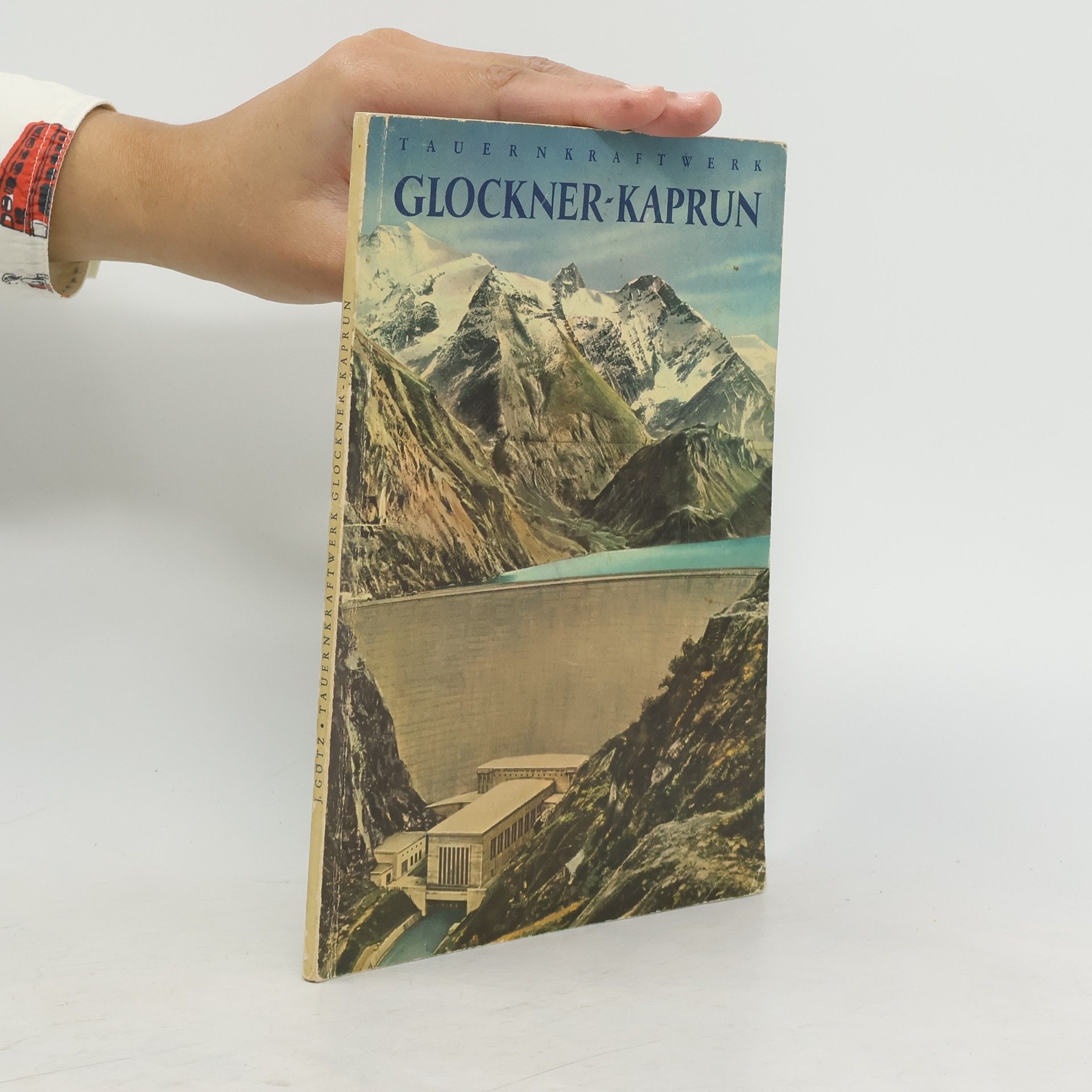 Johann Götz Tauernkraftwerk. Glockner-Kaprun