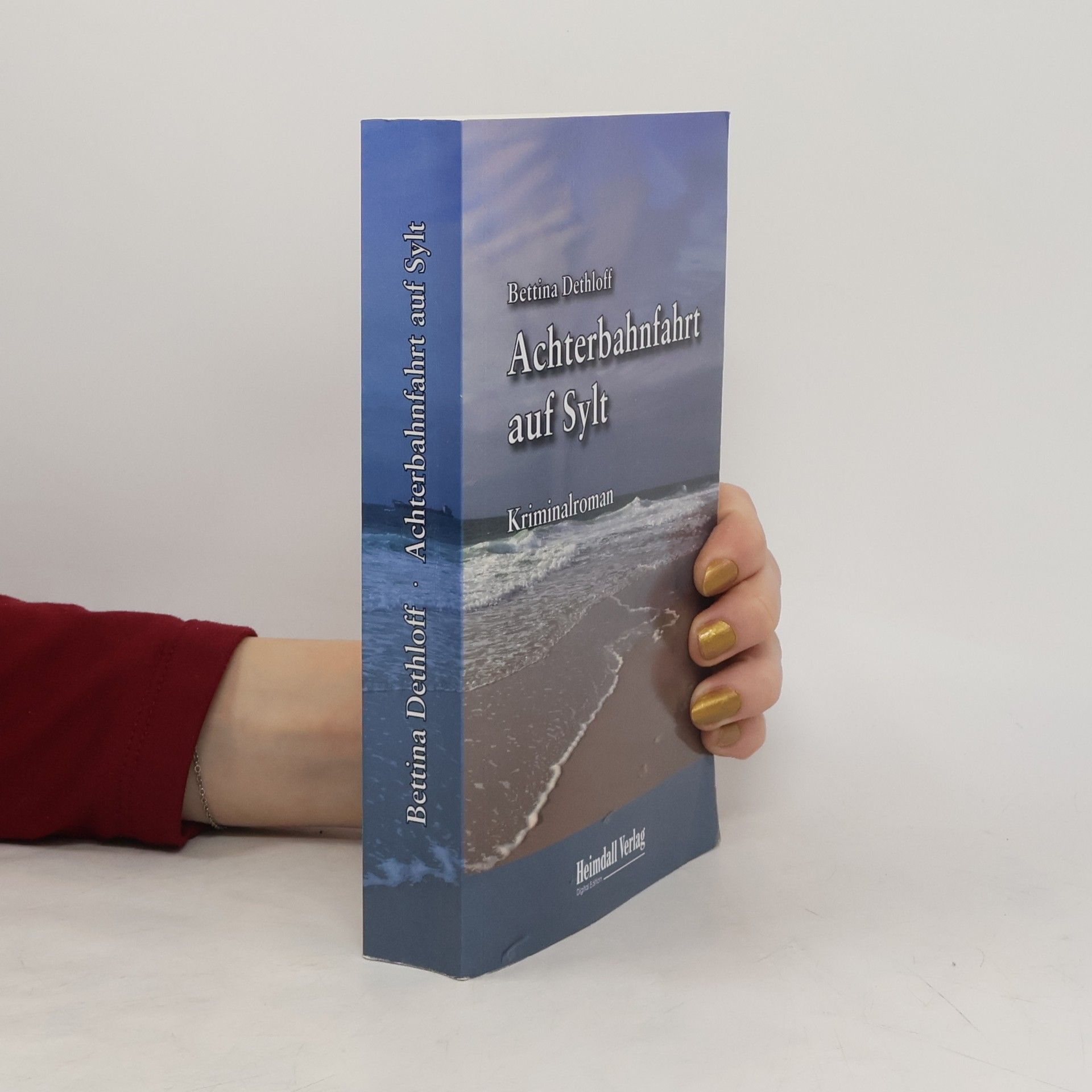 Bettina Dethloff Achterbahnfahrt auf Sylt