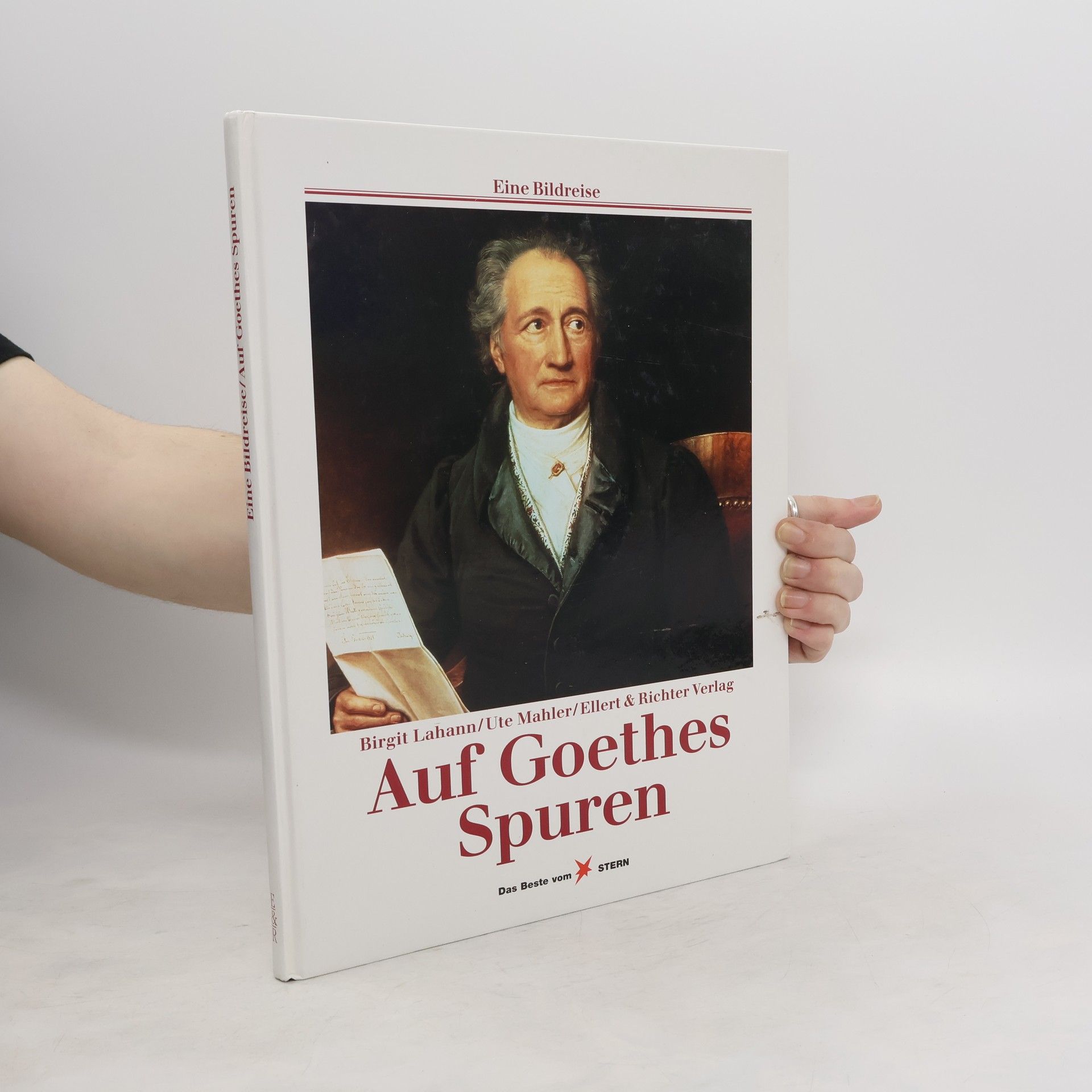 Birgit Lahann Auf Goethes Spuren