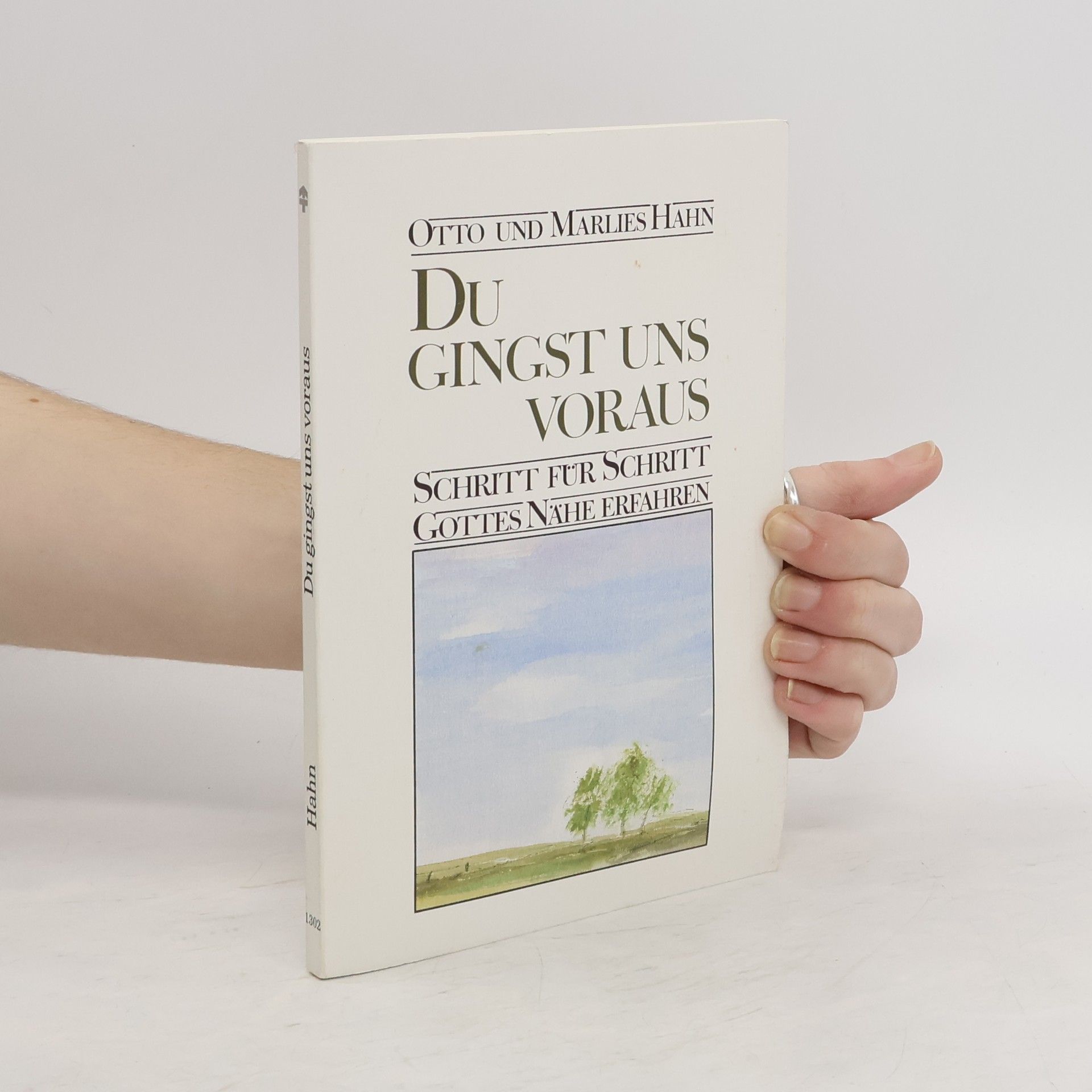 Hans-Otto Hahn Du gingst uns voraus