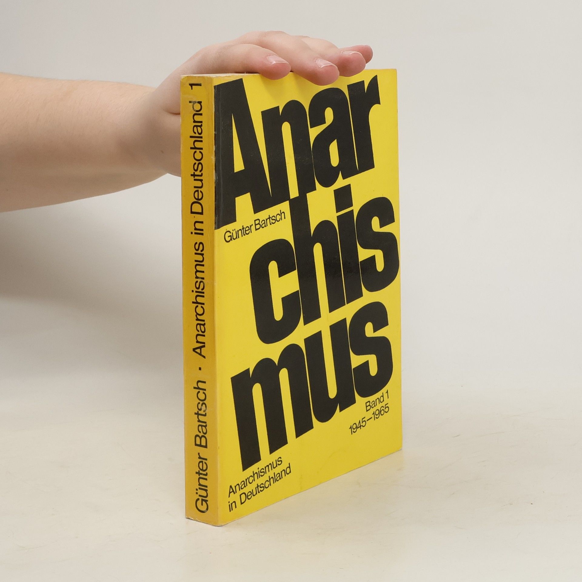 Günter Bartsch Anarchismus in Deutschland I. 1945-1965
