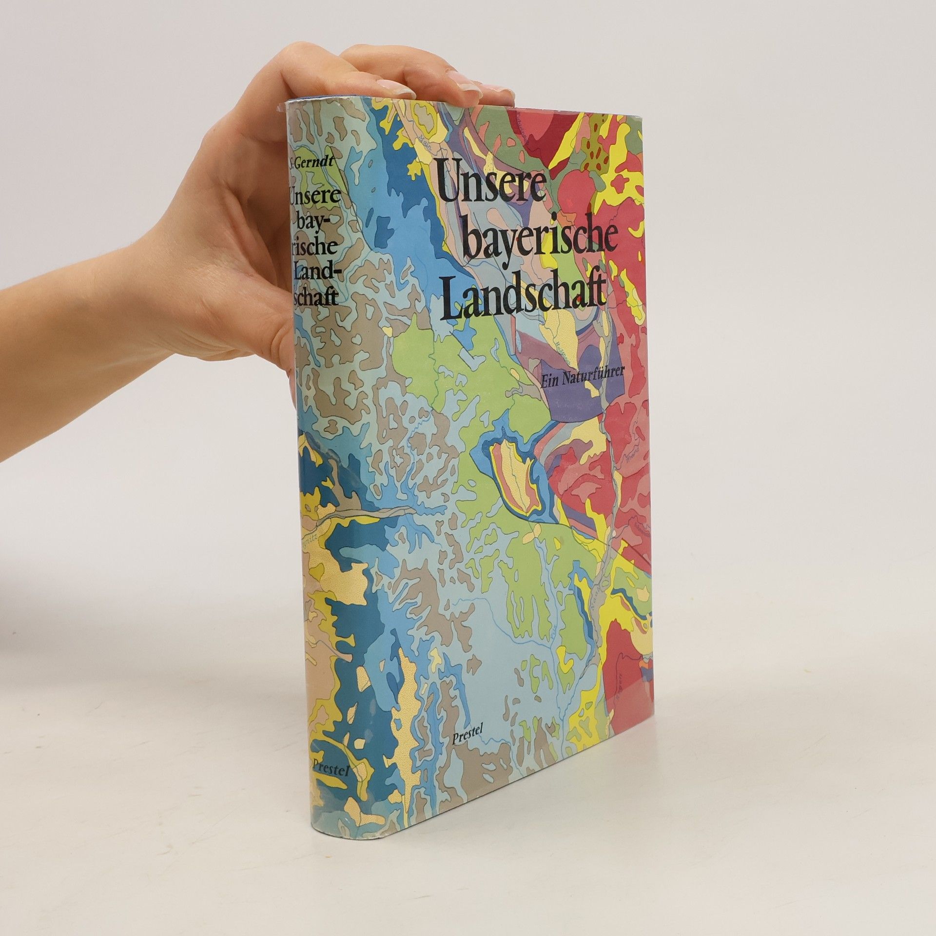 Siegmar Gerndt Unsere bayerische Landschaft