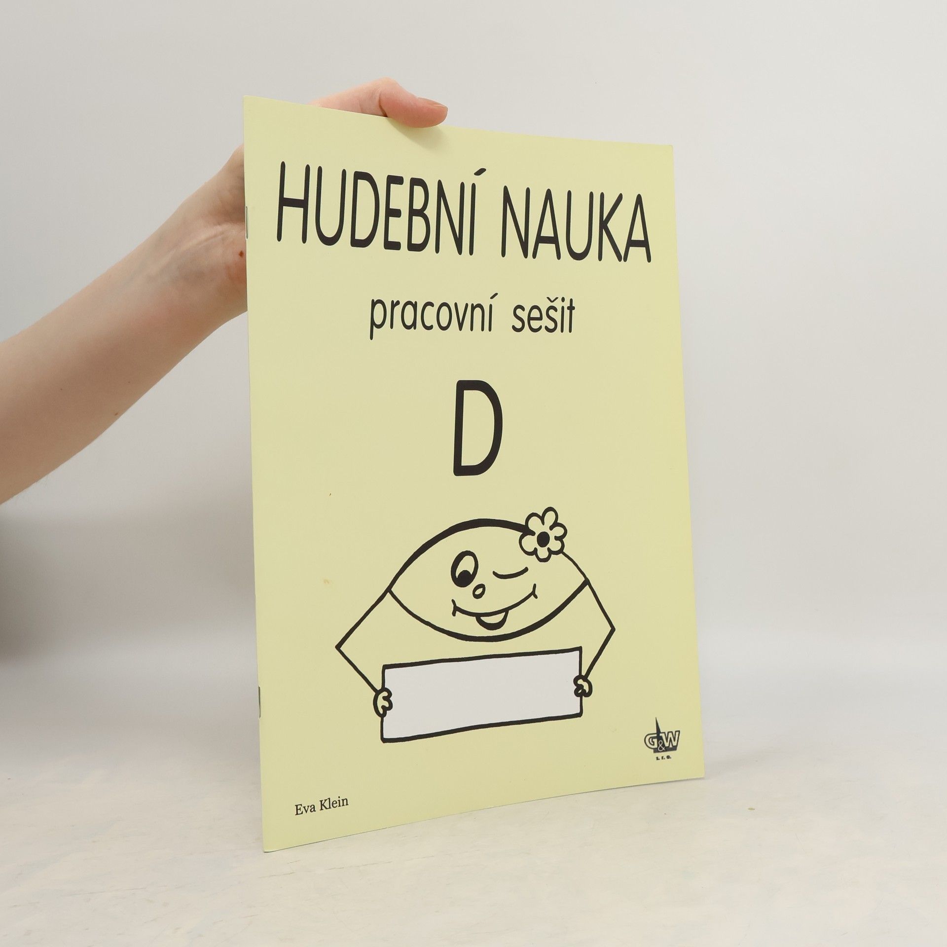 Eva Klein Hudební nauka pracovní sešit D