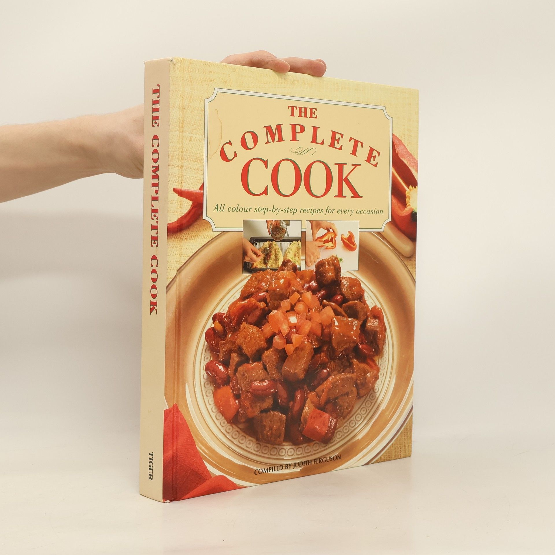 Collectif d'auteurs The Complete Cook. All Colour Step-by-Step Recipes for Every Occasion