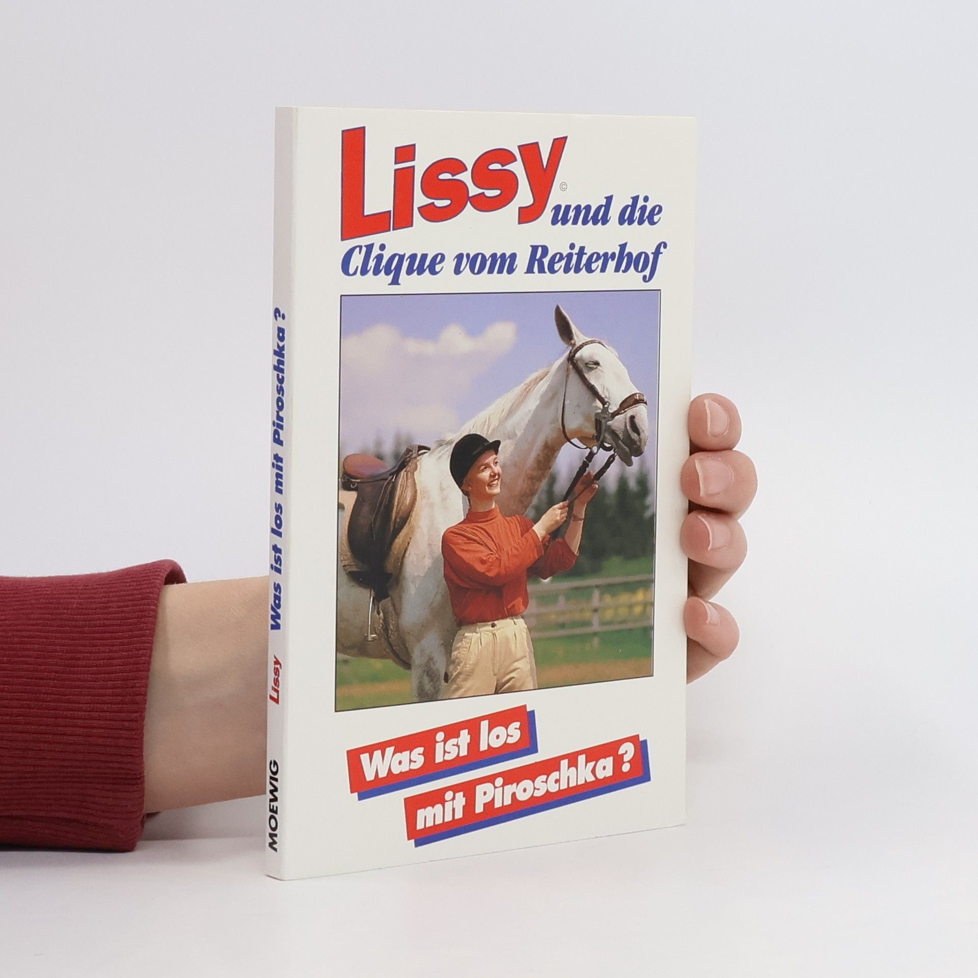 Various authors Lissy. Was ist los mit Piroschka?