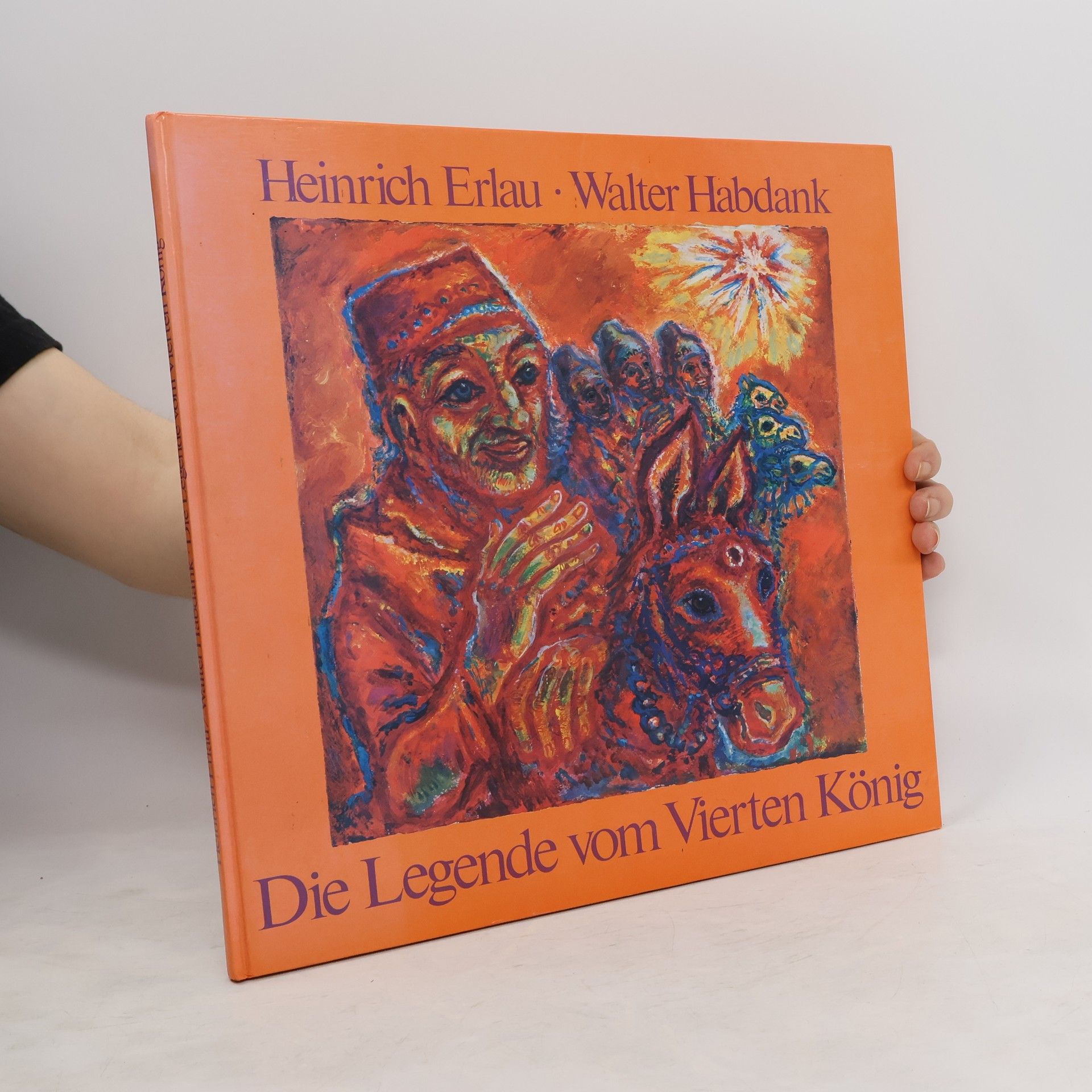 Heinrich Erlau Die Legende vom vierten König