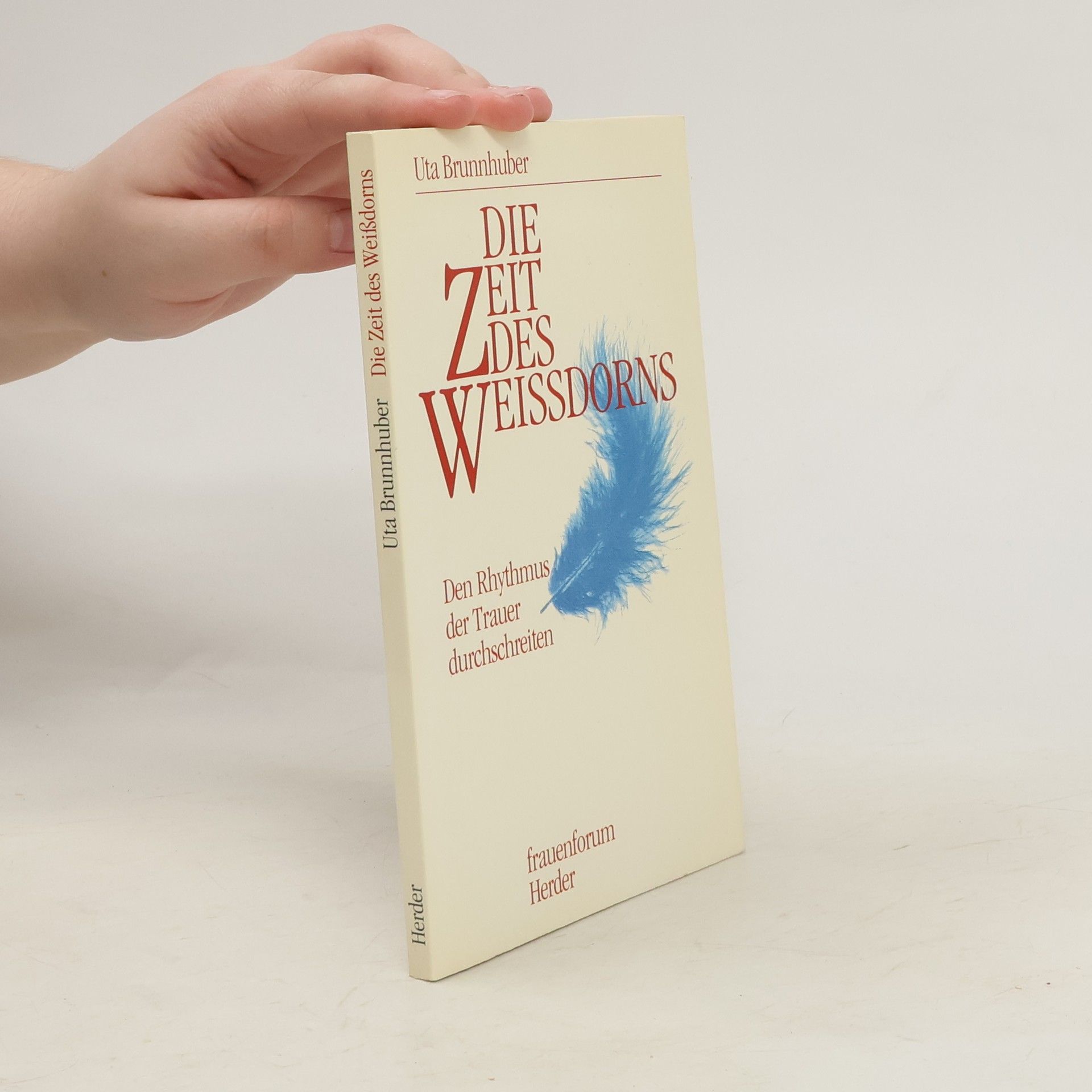 Ute Brunnhuber Die Zeit des Weissdorns