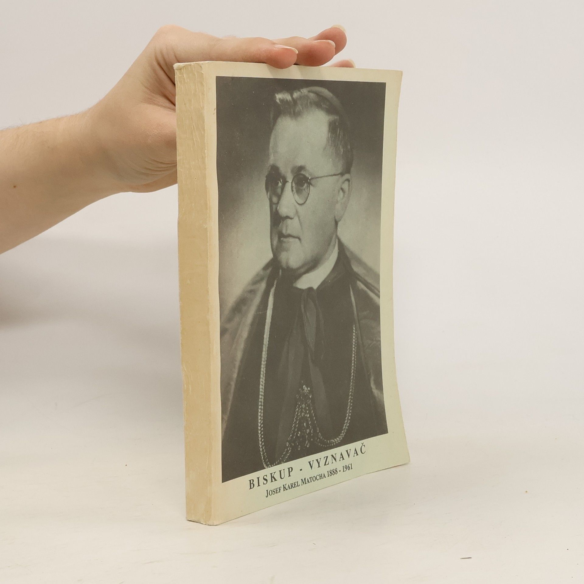 Jindřich Zdeněk Charouz Biskup - vyznavač : Josef Karel Matocha 1888 - 1961