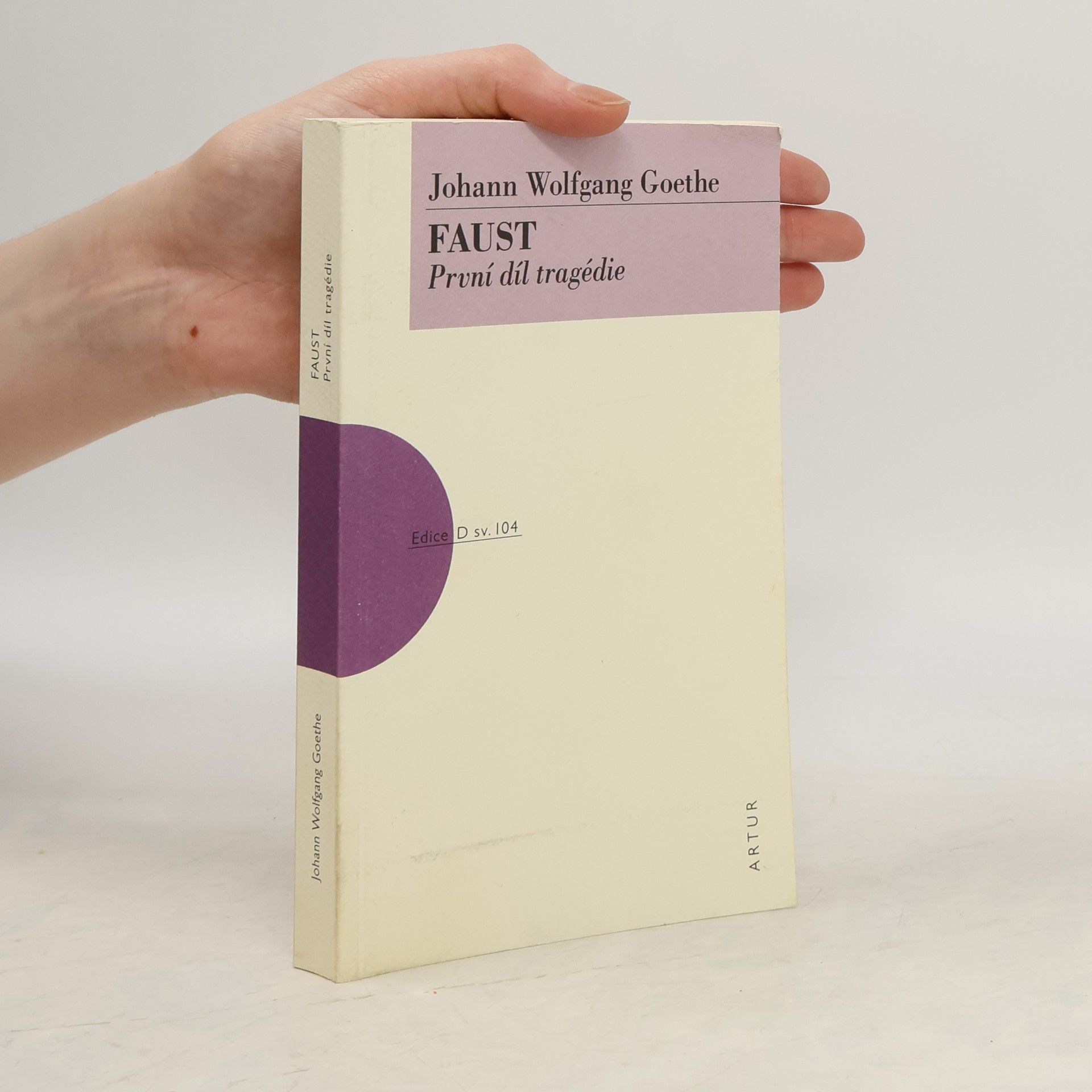 Johann Wolfgang von Goethe Faust. První díl tragédie