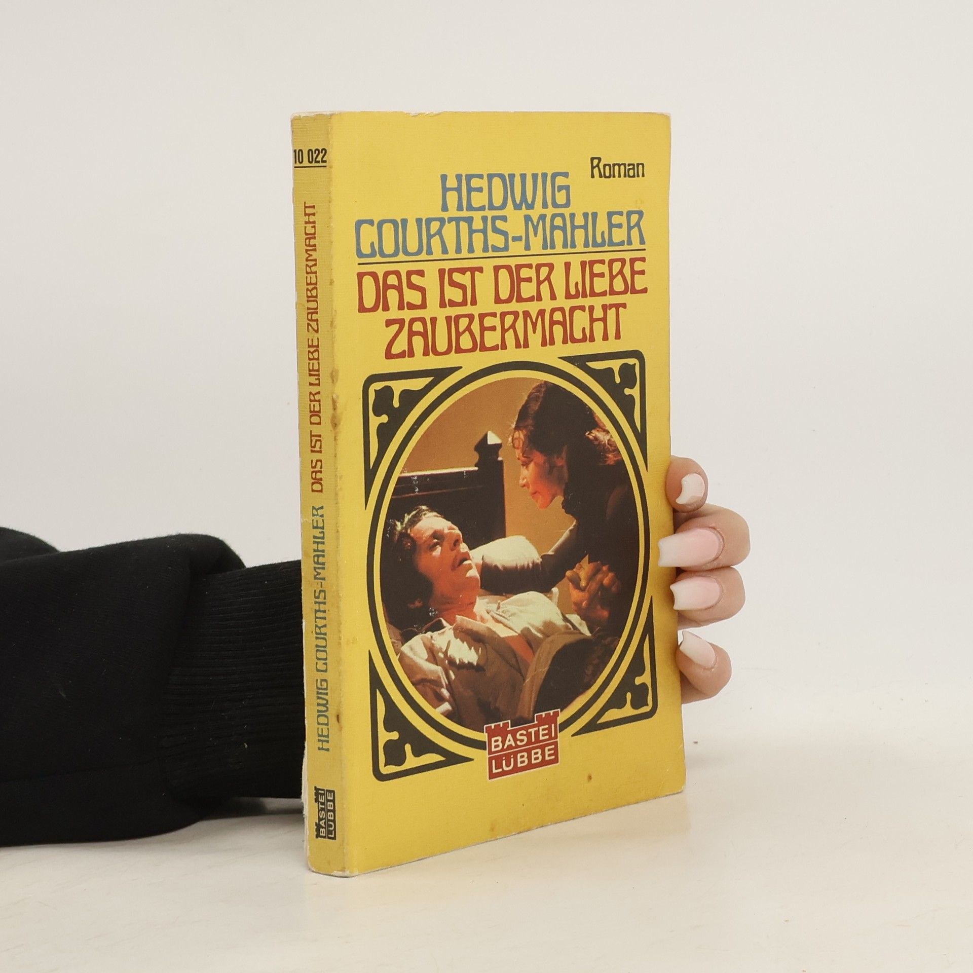 Hedwig Courths Mahler Das ist der Liebe Zaubermacht