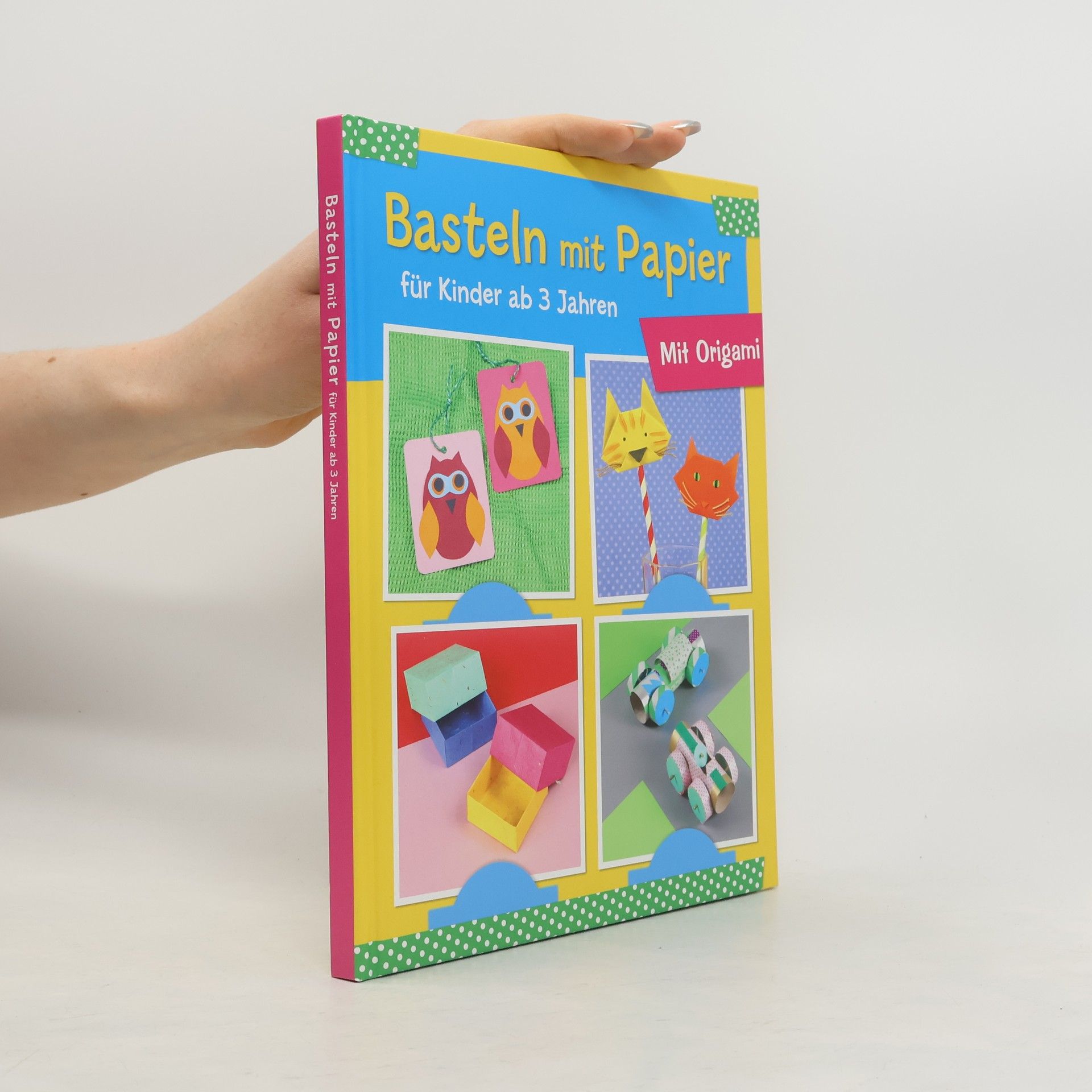 Autorenkollektiv Basteln mit Papier für Kinder ab 3 Jahren. Mit Origami