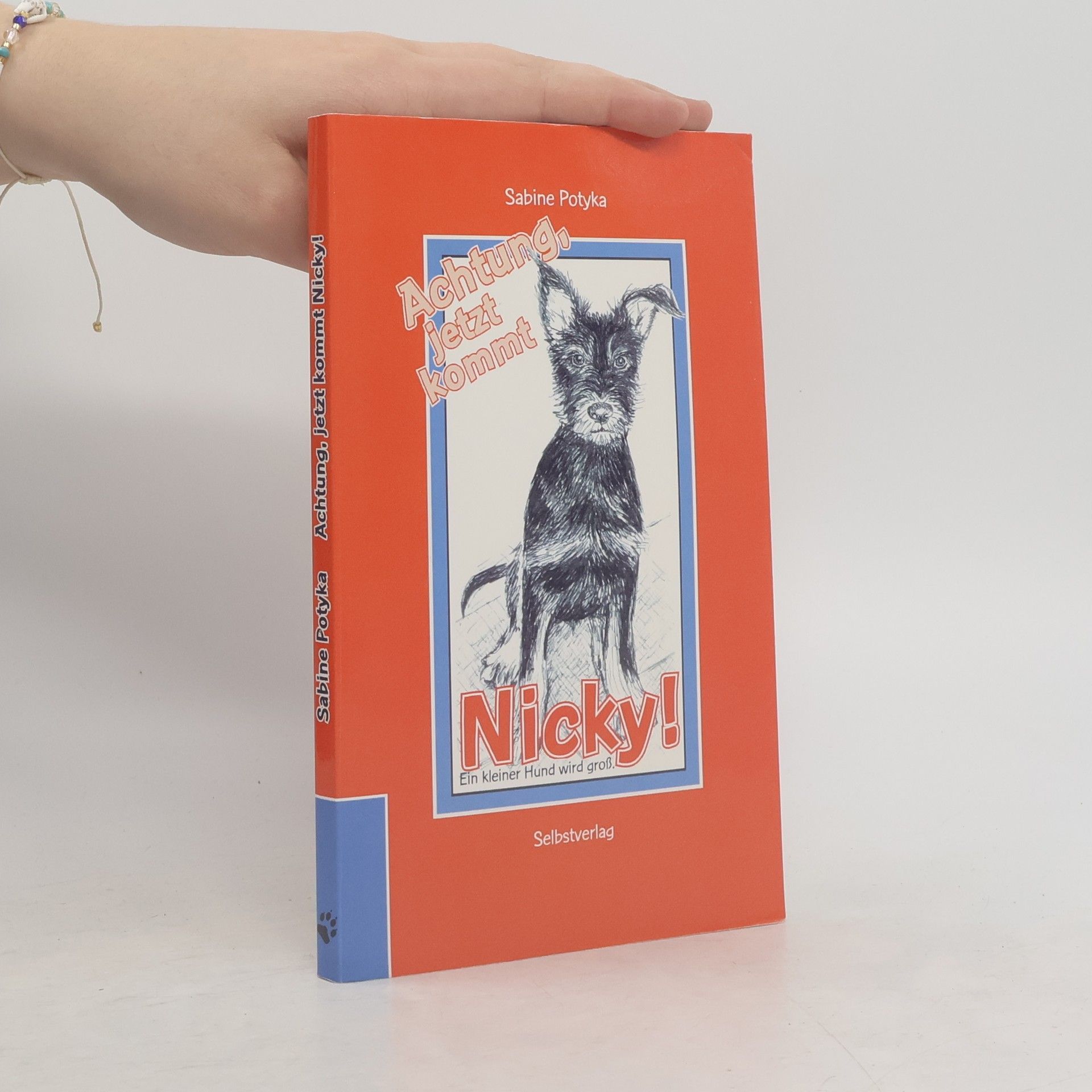 Sabine Potyka Achtung, jetzt kommt Nicky!
