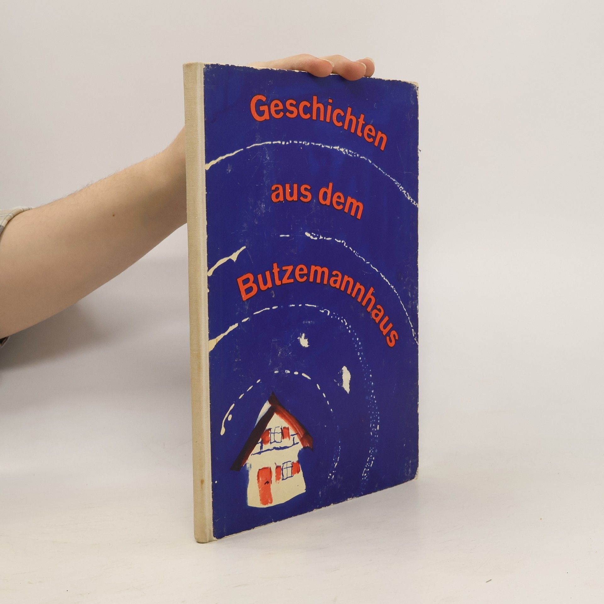 Autorenkollektiv Geschichten aus dem Butzemannhaus