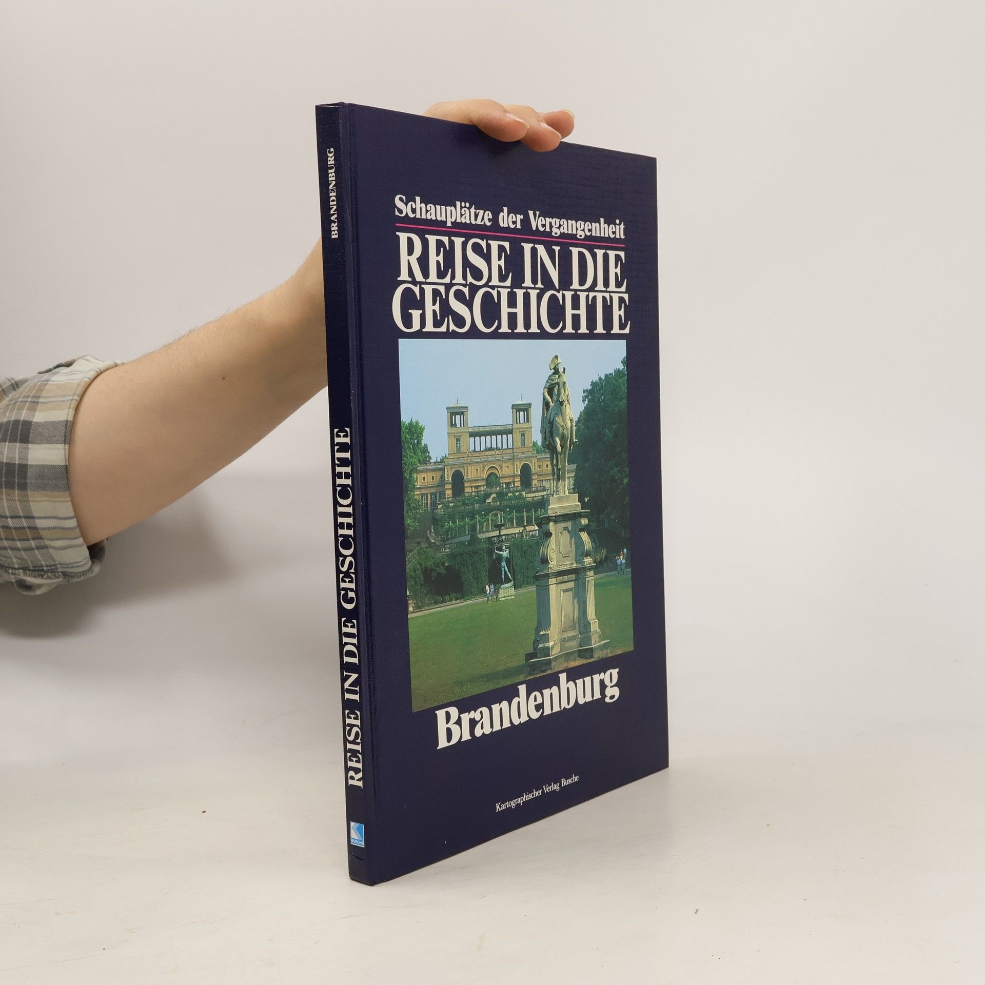 Autorenkollektiv Reise in die Geschichte. Brandenburg