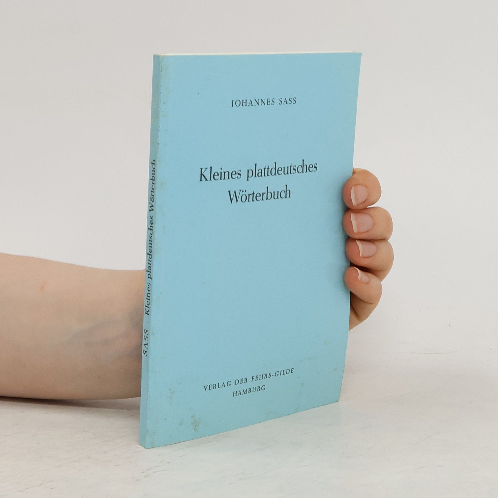 Johannes Sass Kleines plattdeutsches Wörterbuch