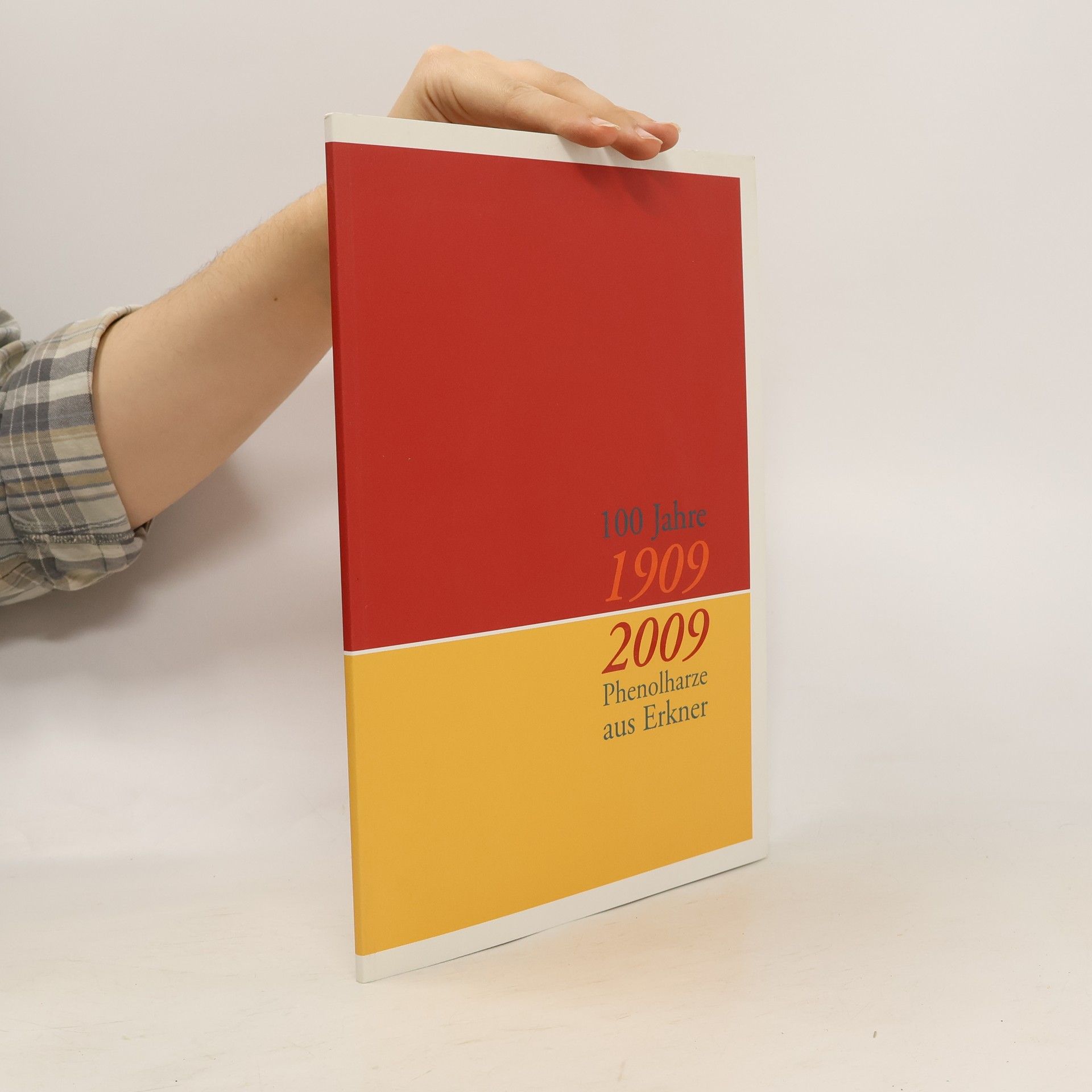 Collectif d'auteurs 100 Jahre 1909-2009 Phenolharze aus Erkner