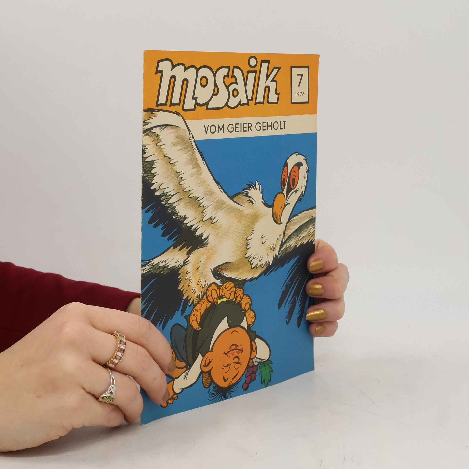 Various authors Mosaik 7/1976. Vom geier Geholt