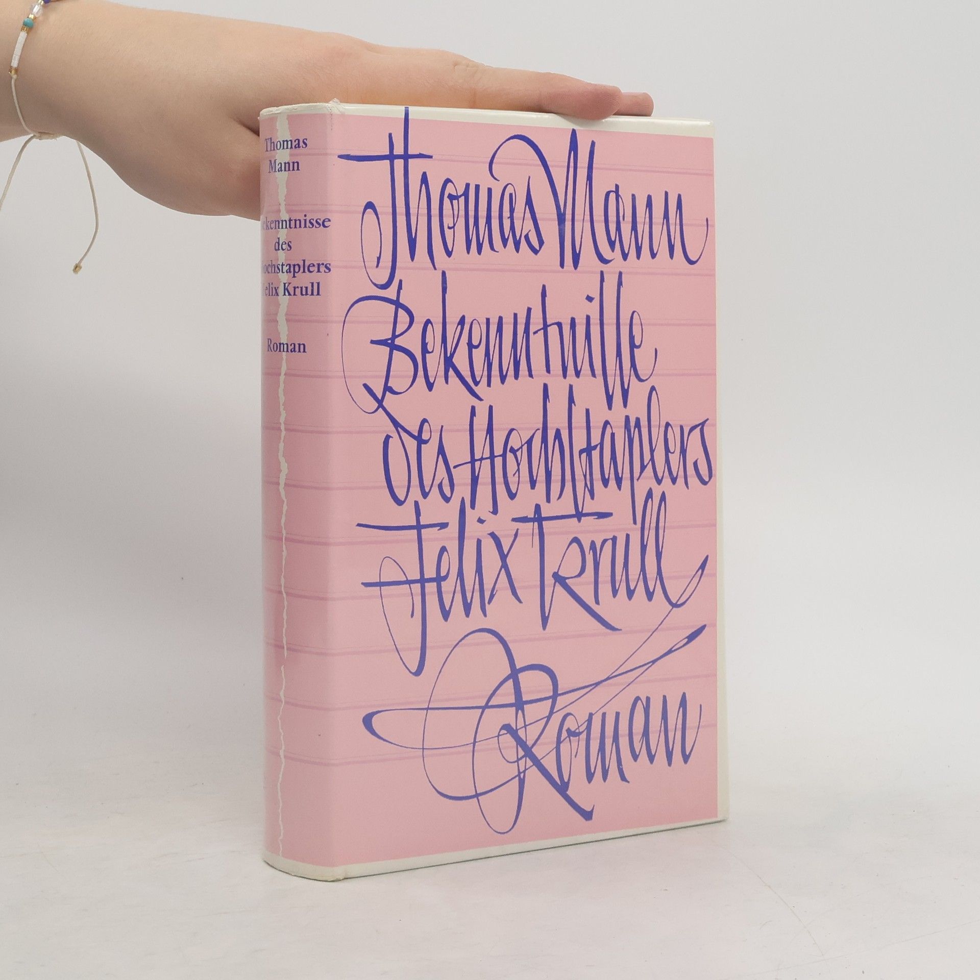 Thomas Mann Bekentnisse des Hochstaplers Felix Krull