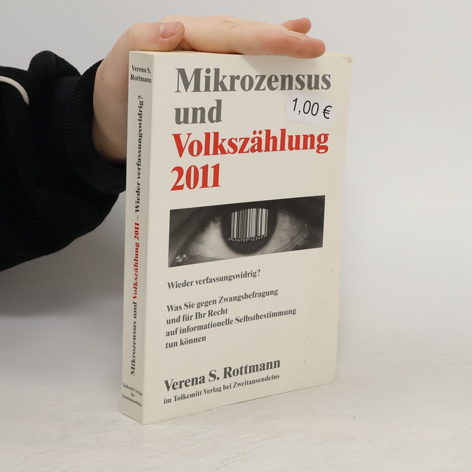 Verena S. Rottmann Mikrozensus und Volkszählung 2011: wieder verfassungswidrig?