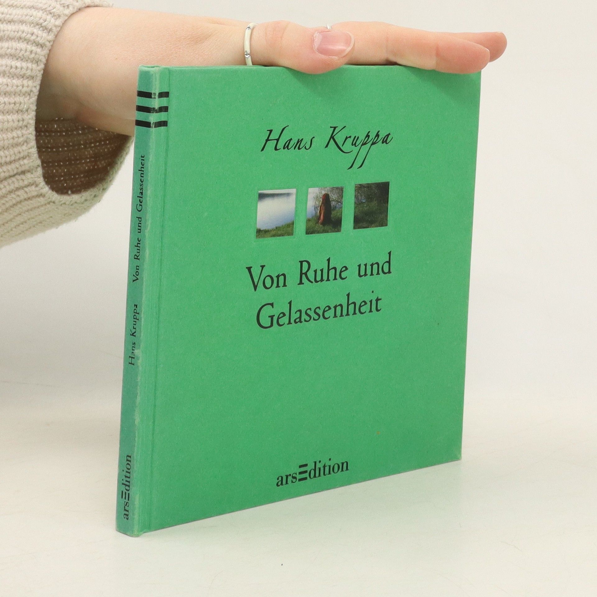 Hans Kruppa Von innerer Ruhe und Gelassenheit