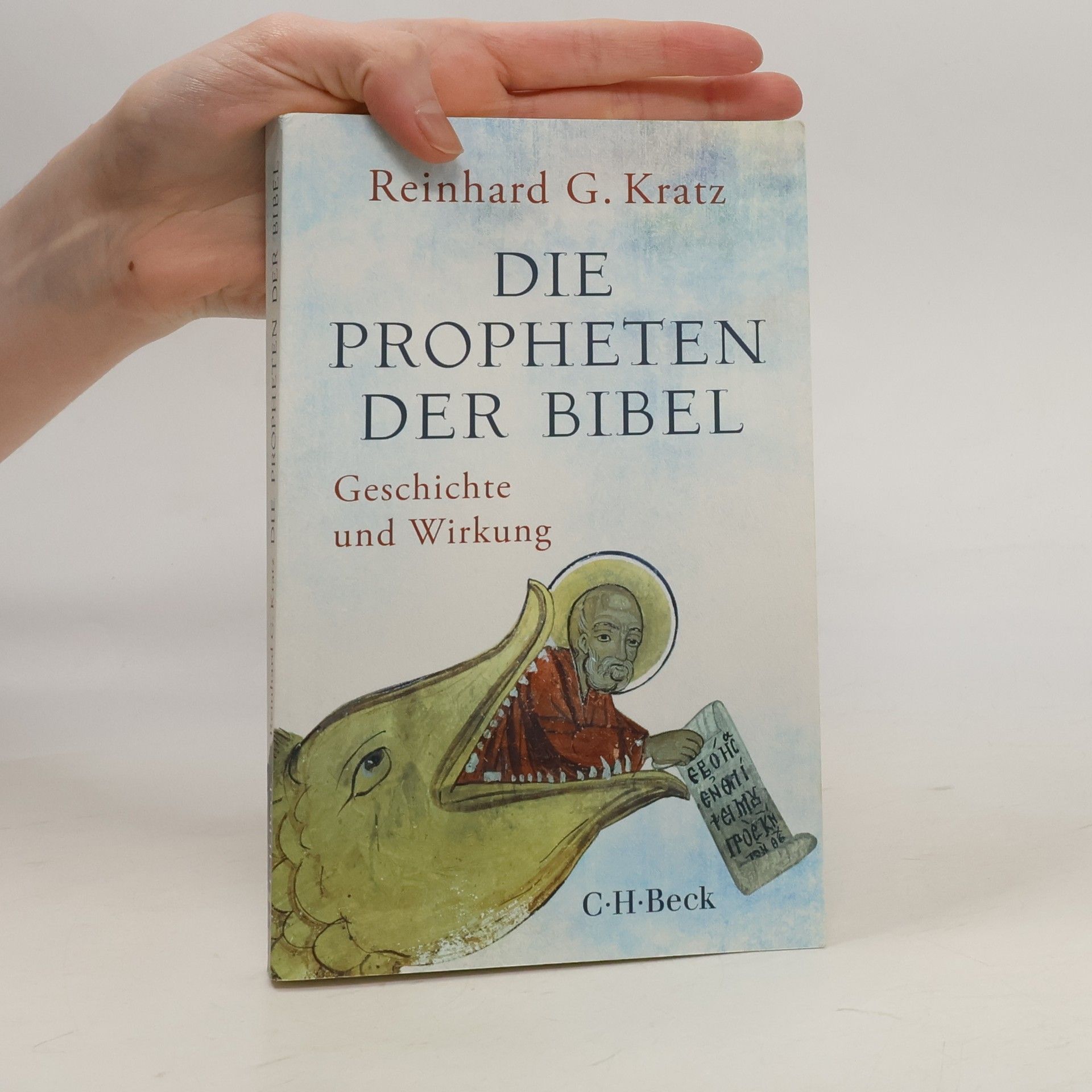Reinhard Gregor Kratz Die Propheten der Bibel