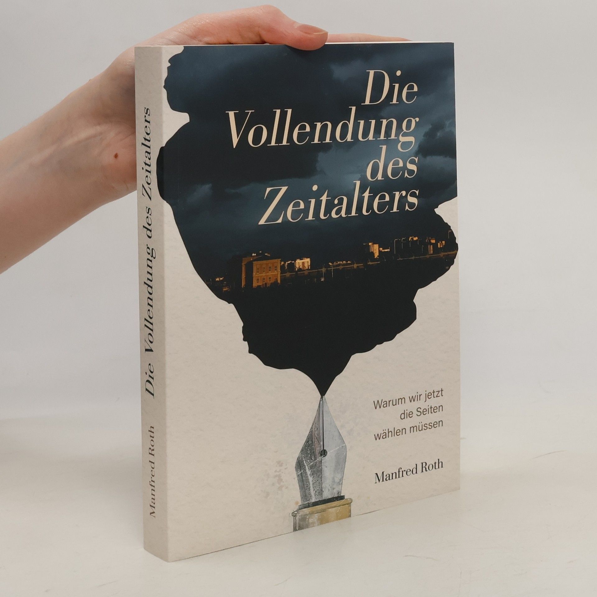 Manfred Roth Die Vollendung des Zeitalters