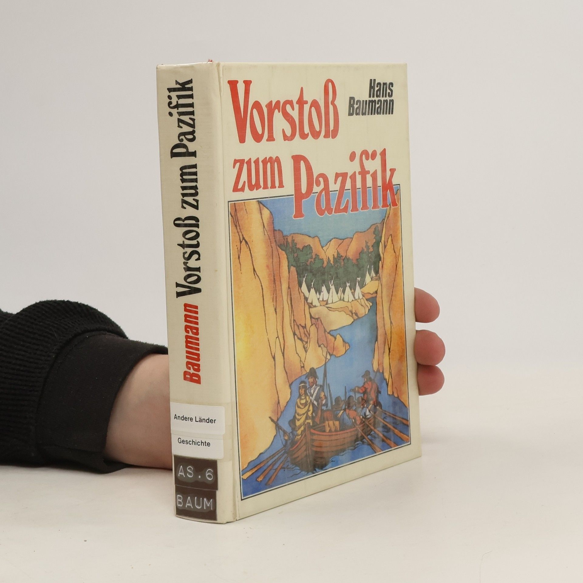 Hans Baumann Vorstoss zum Pazifik