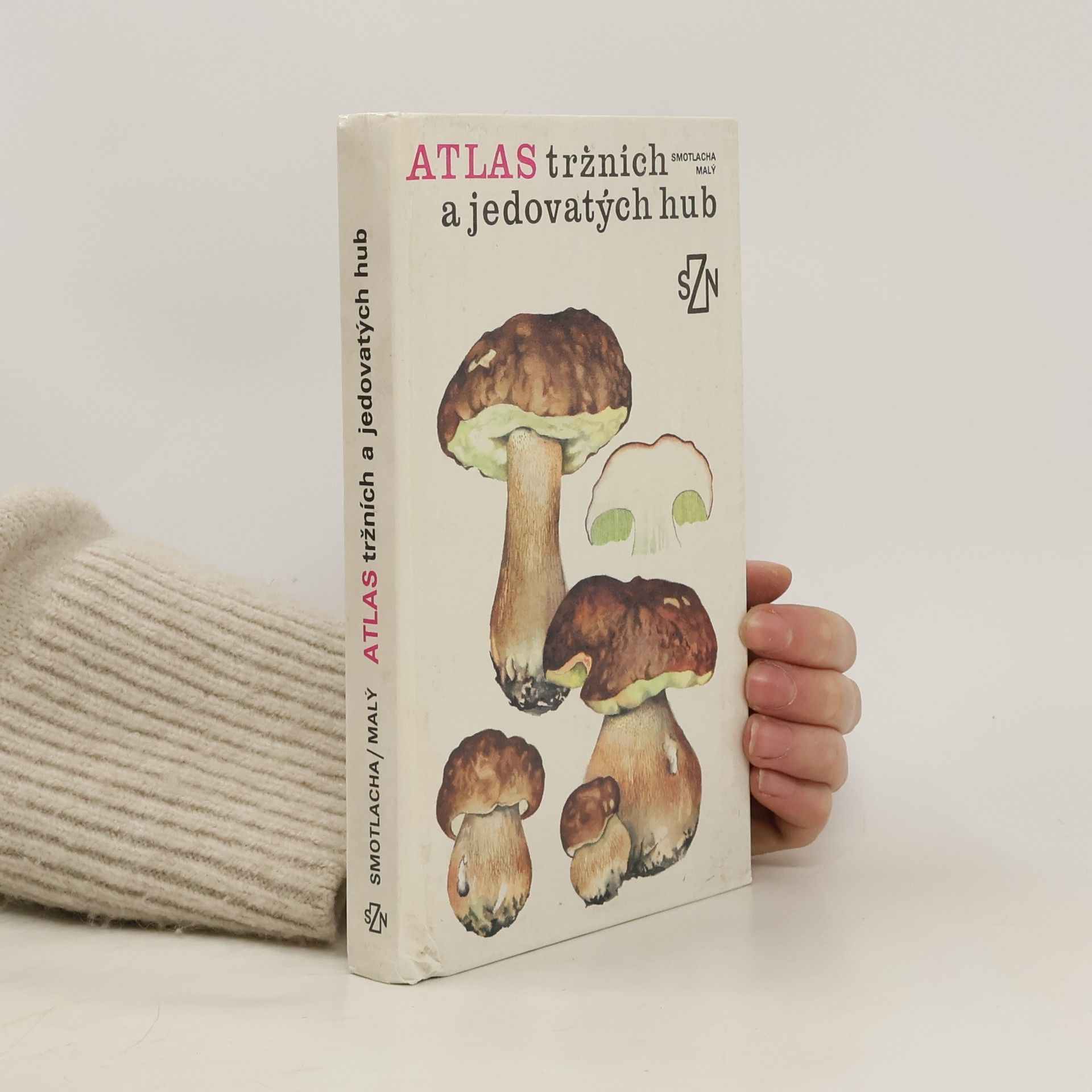 Jiří Malý Atlas tržních a jedovatých hub