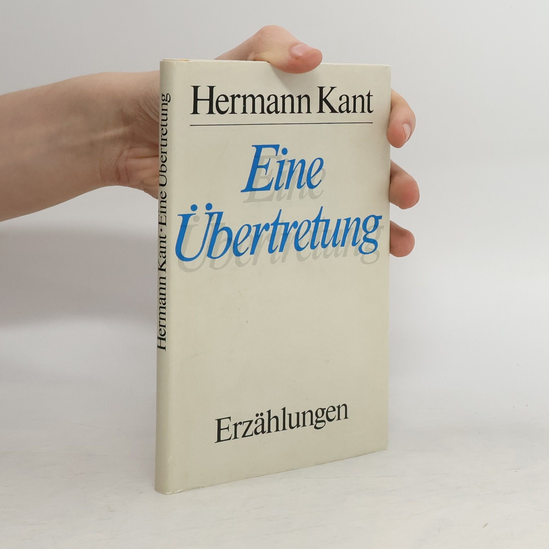 Kant Hermann Eine Übertretung : Erzählungen