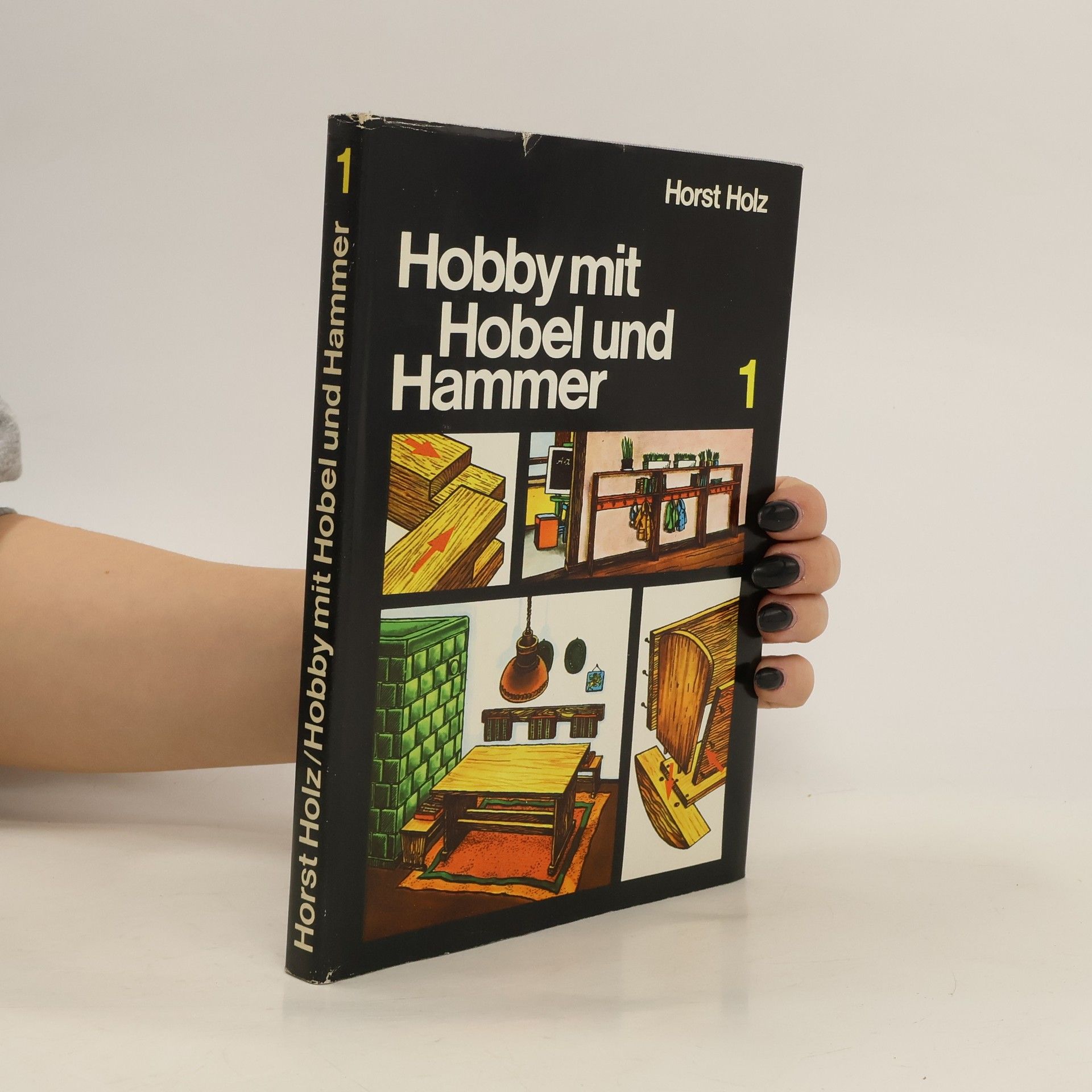 Horst Holz Hobby mit Hobel und Hammer 1